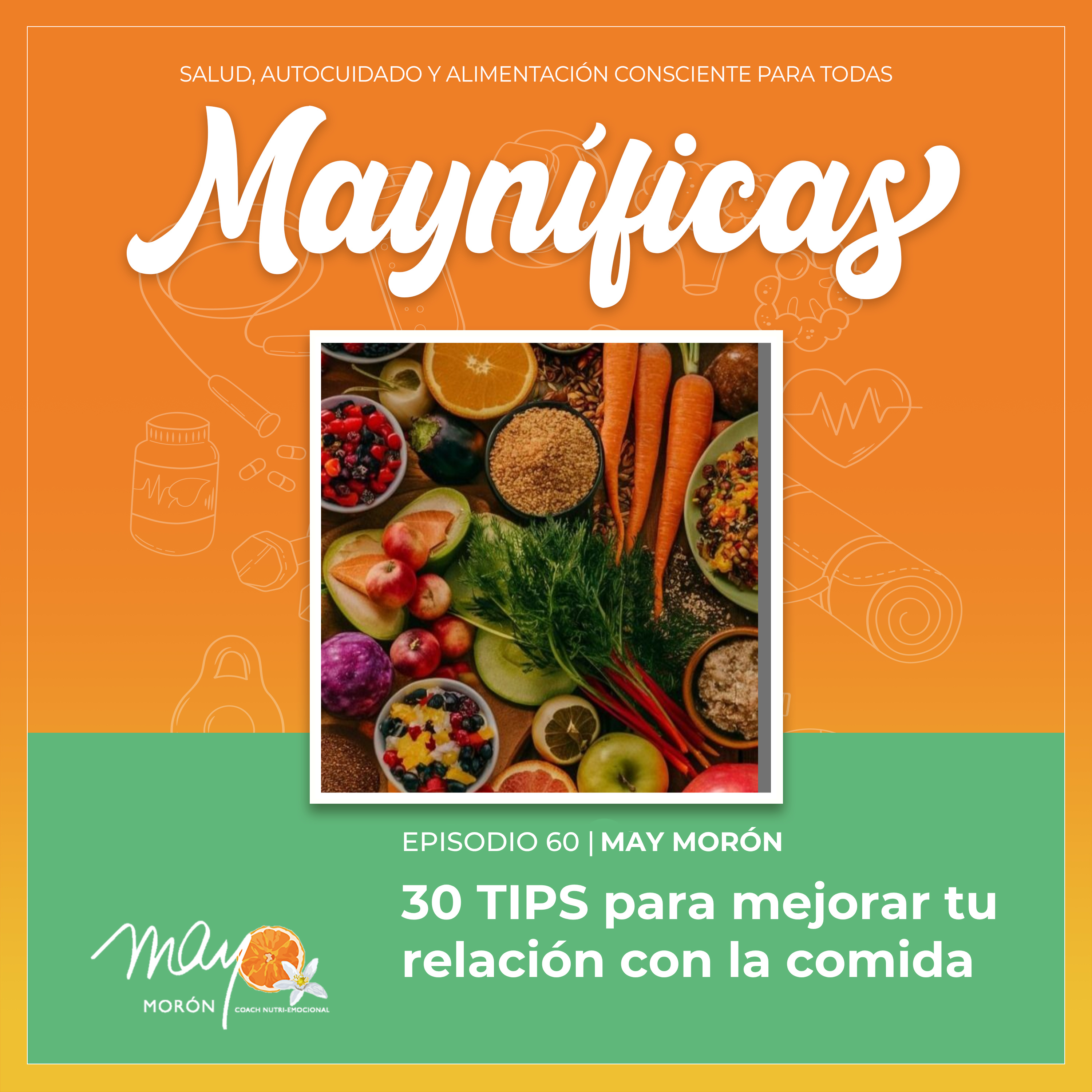 Mayníficas I Salud, Autocuidado y Alimentación Consciente