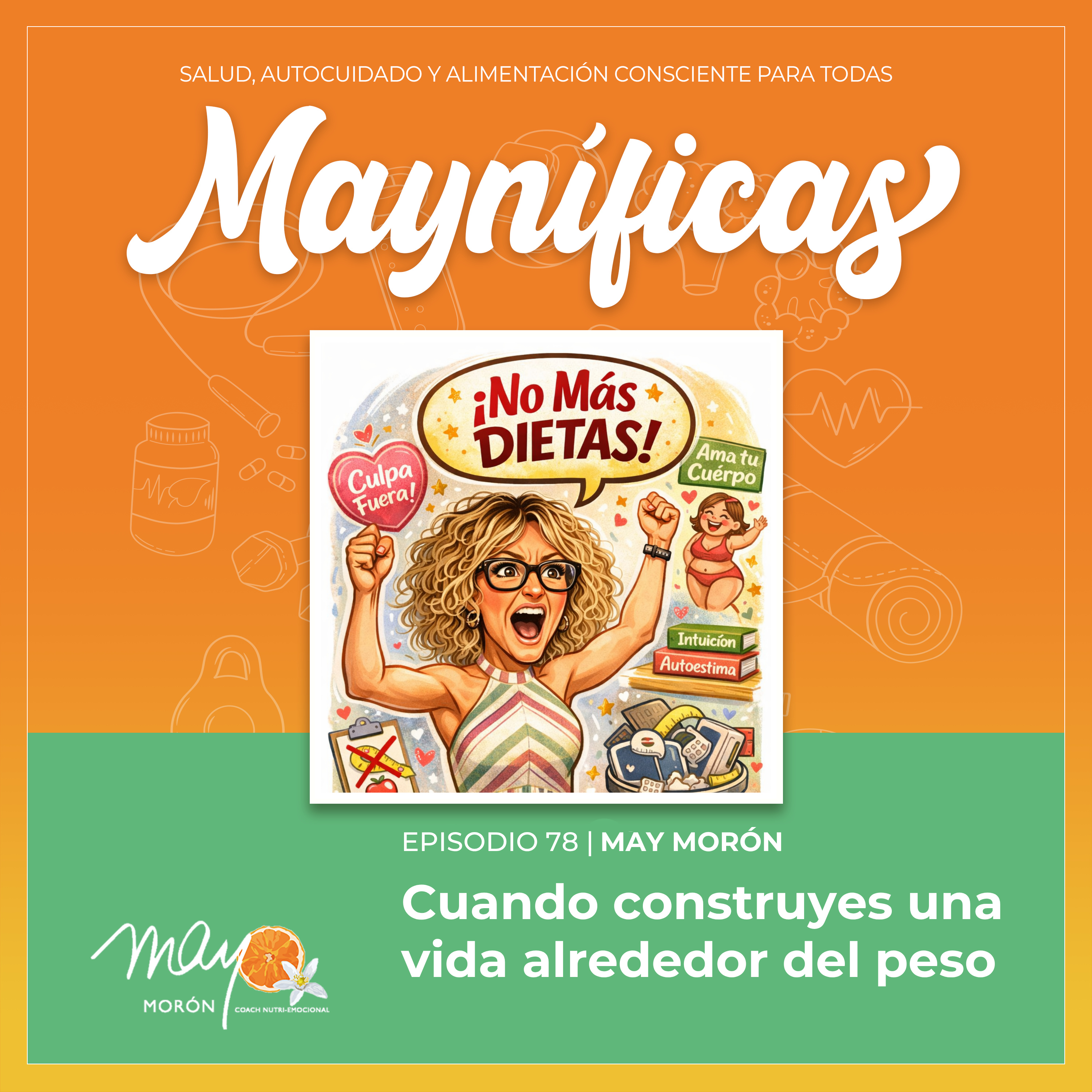 Cuando construyes una vida alrededor del peso | Episodio 78 episode artwork