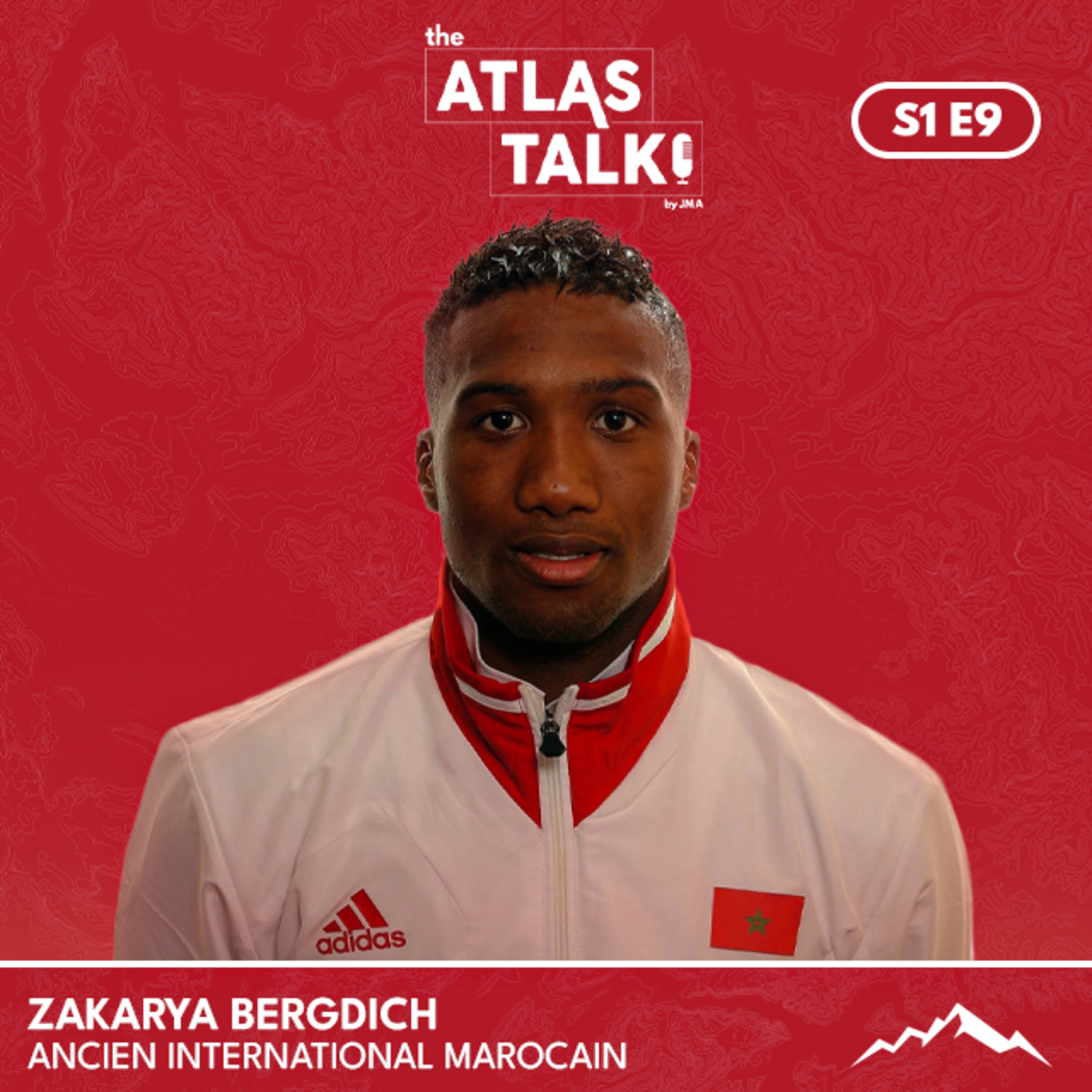 Zakarya Bergdich : De joueur pro à conseiller sportif - The Atlas Talk [EP.9] episode artwork