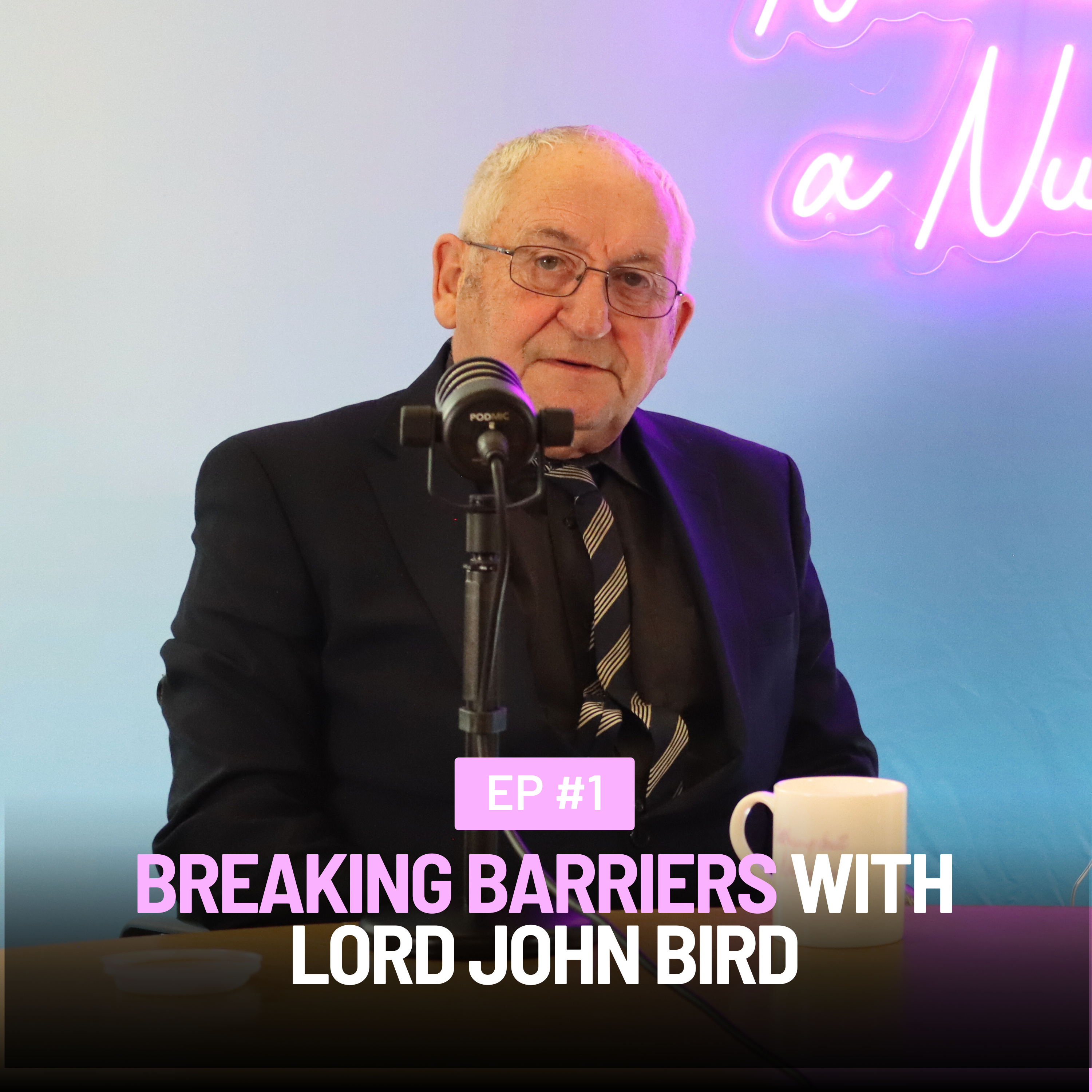 Episode 1: Breaking Barriers with Lord John Bird episode artwork