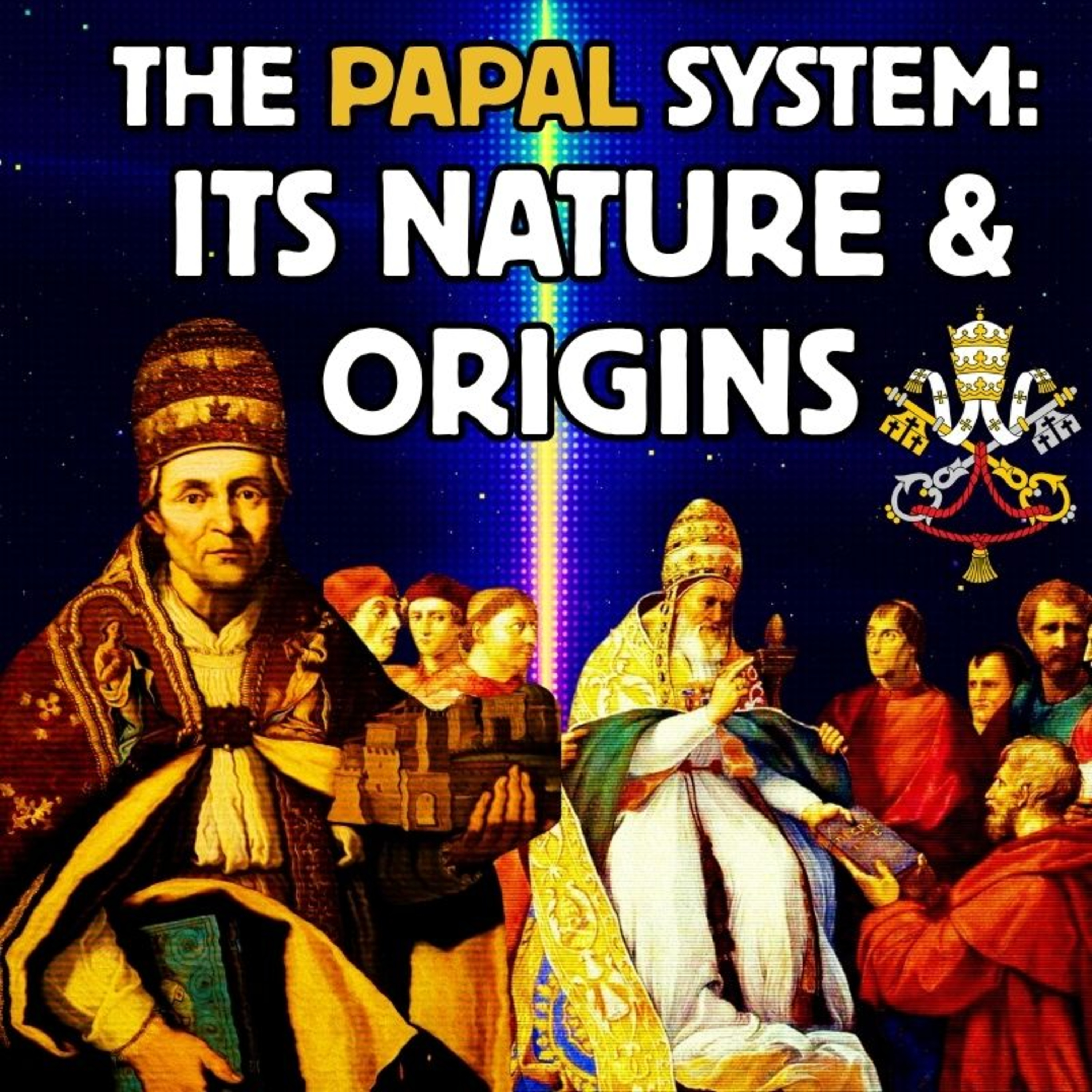 The Papal System: Its Nature & Origins (NotebookLM Deep Dive)