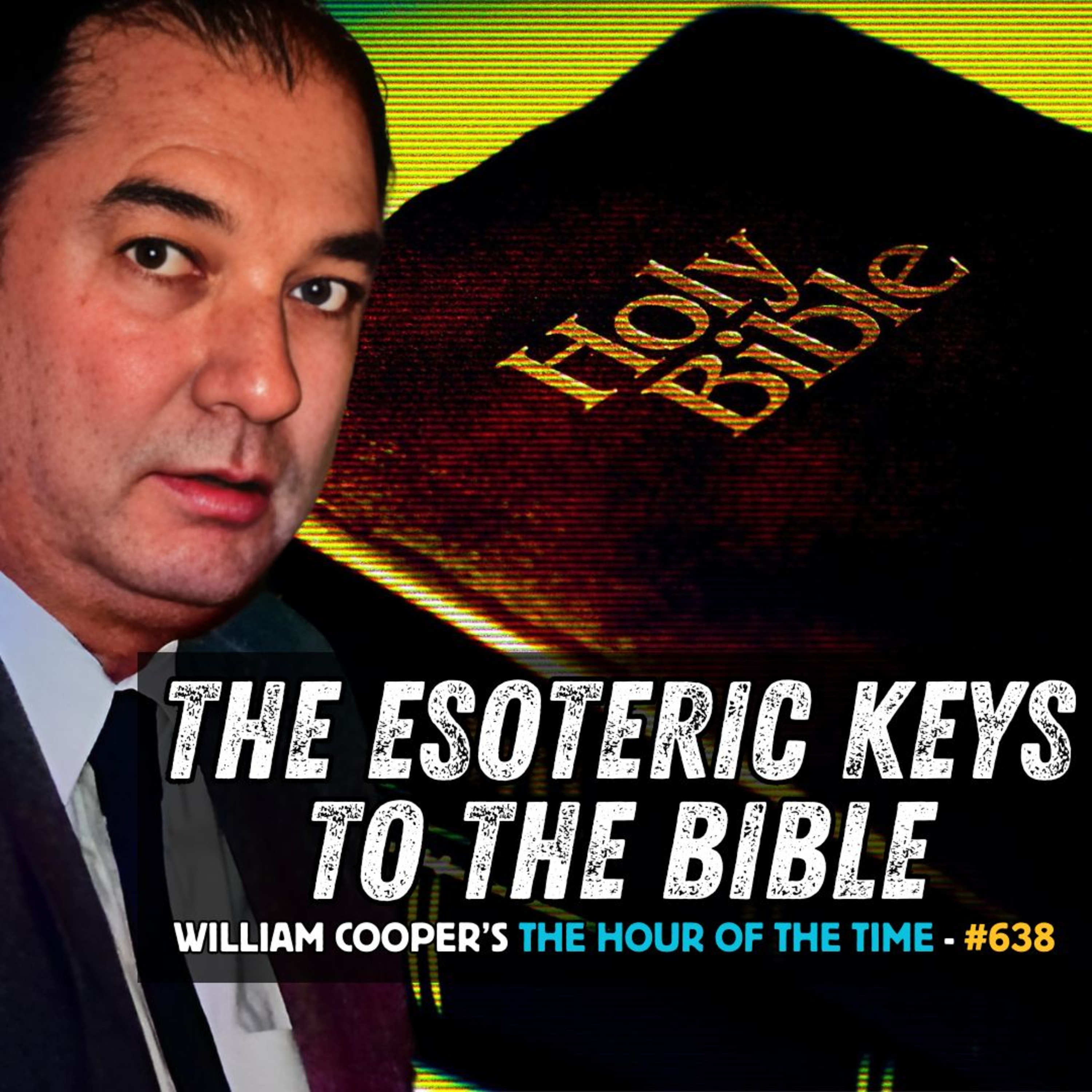 Bill Cooper - The Esoteric Keys to the Bible HOTT #638