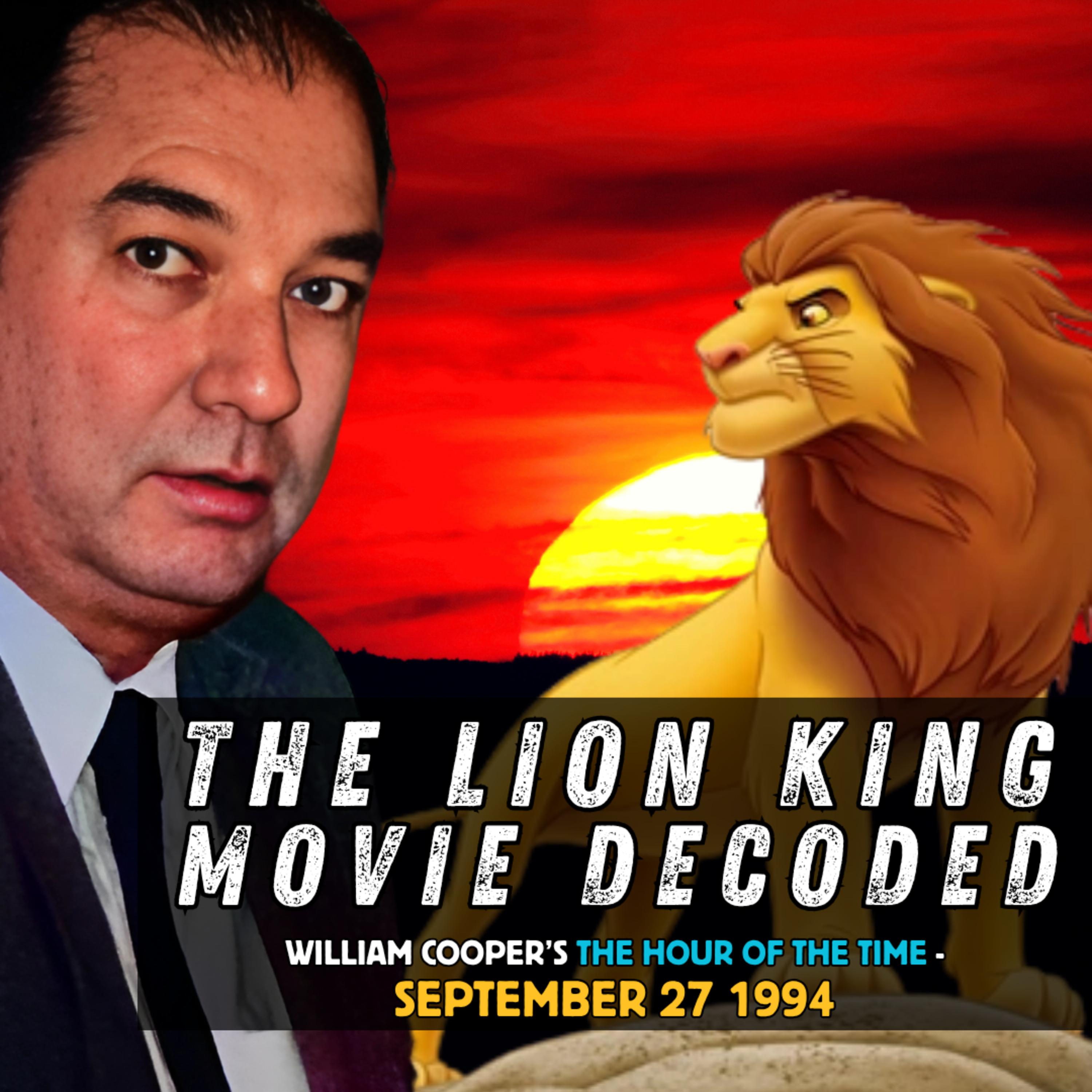 The Lion King Movie DECODED - Bill Cooper HOTT (Sept. 27 1994)