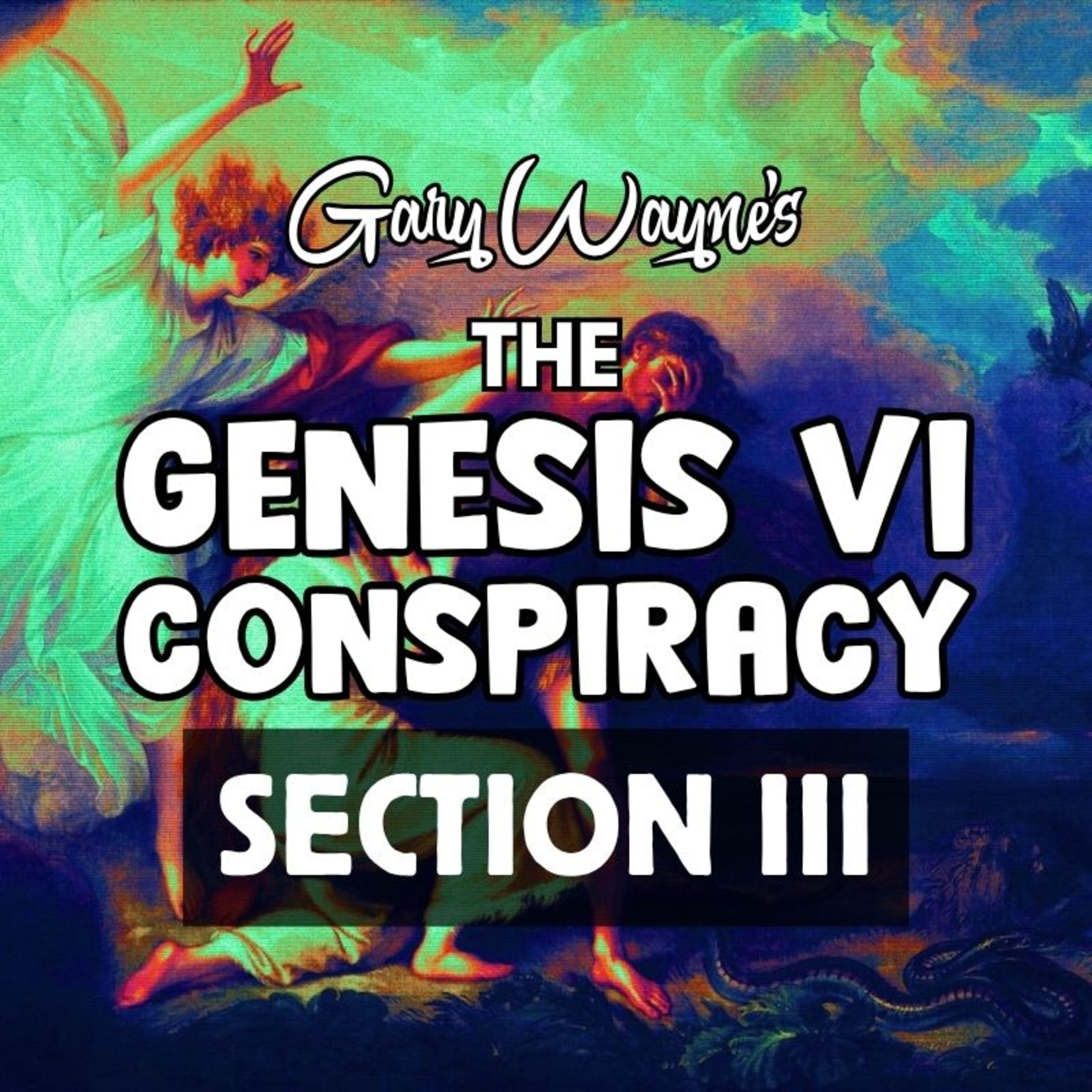 Genesis VI Conspiracy: Section III - The Descendants of Anak – Bloodlines and Covenants [Gary Wayne] (NotebookLM)