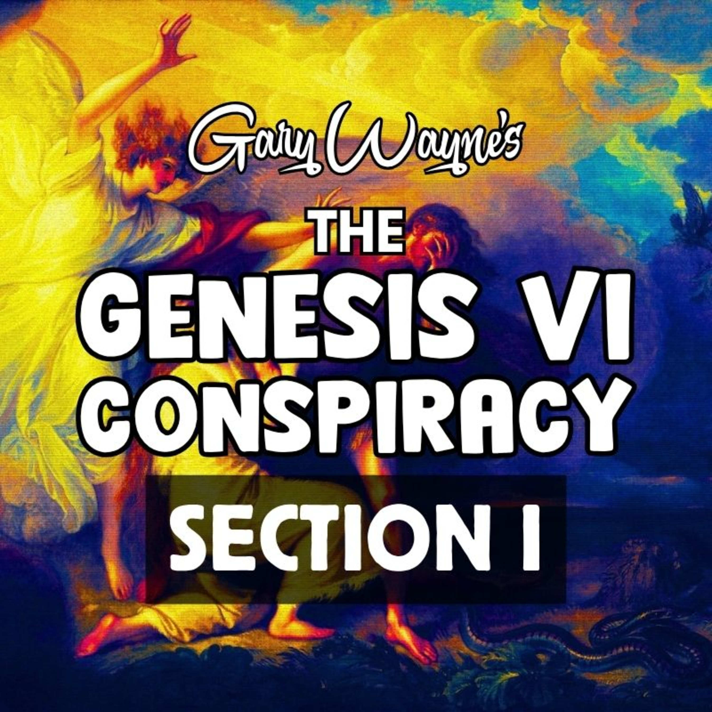 Genesis VI Conspiracy: Section I - The Antediluvian Epoch [Gary Wayne] (NotebookLM)