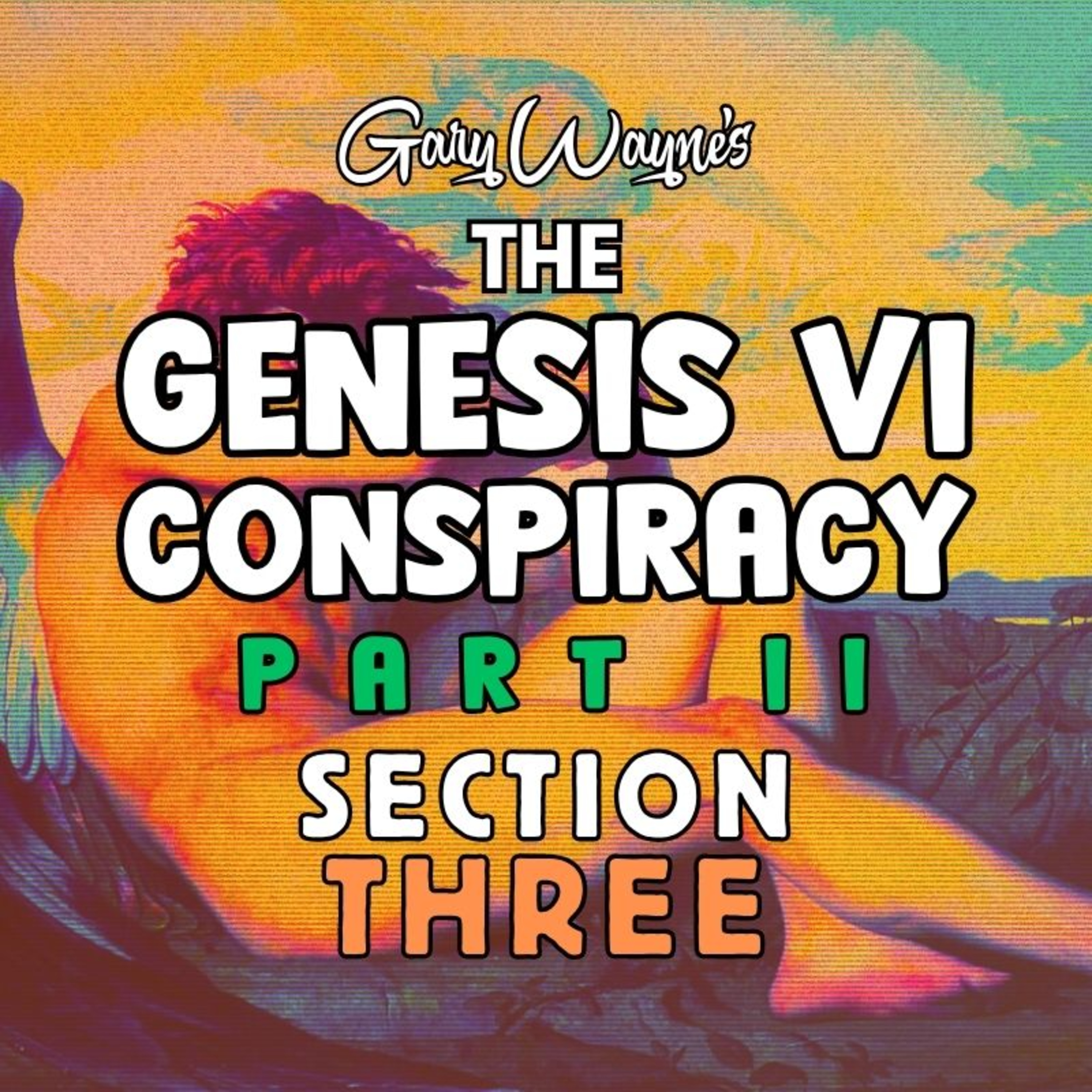 Genesis VI Conspiracy: Book II: Section III - The Hybrid Human Canaanite Confederacy [Gary Wayne] (NotebookLM Deep Dive)