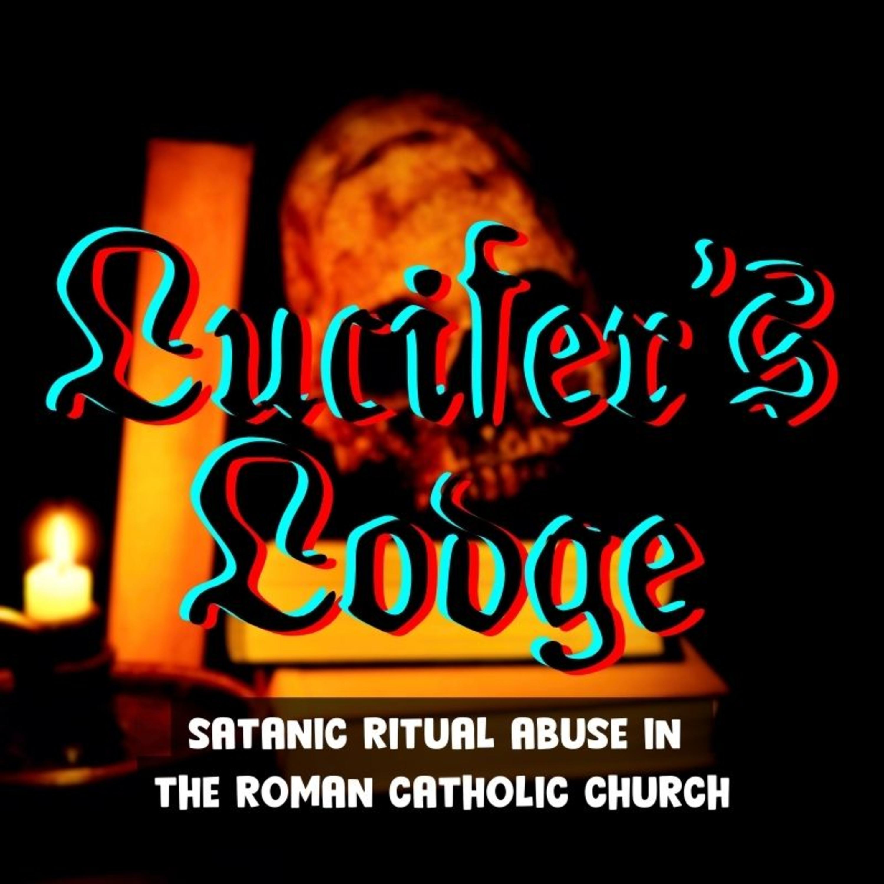 Lucifer's Lodge: Satanic Ritual Abuse within The Vatican [William Kennedy] (NotebookLM Deep Dive)