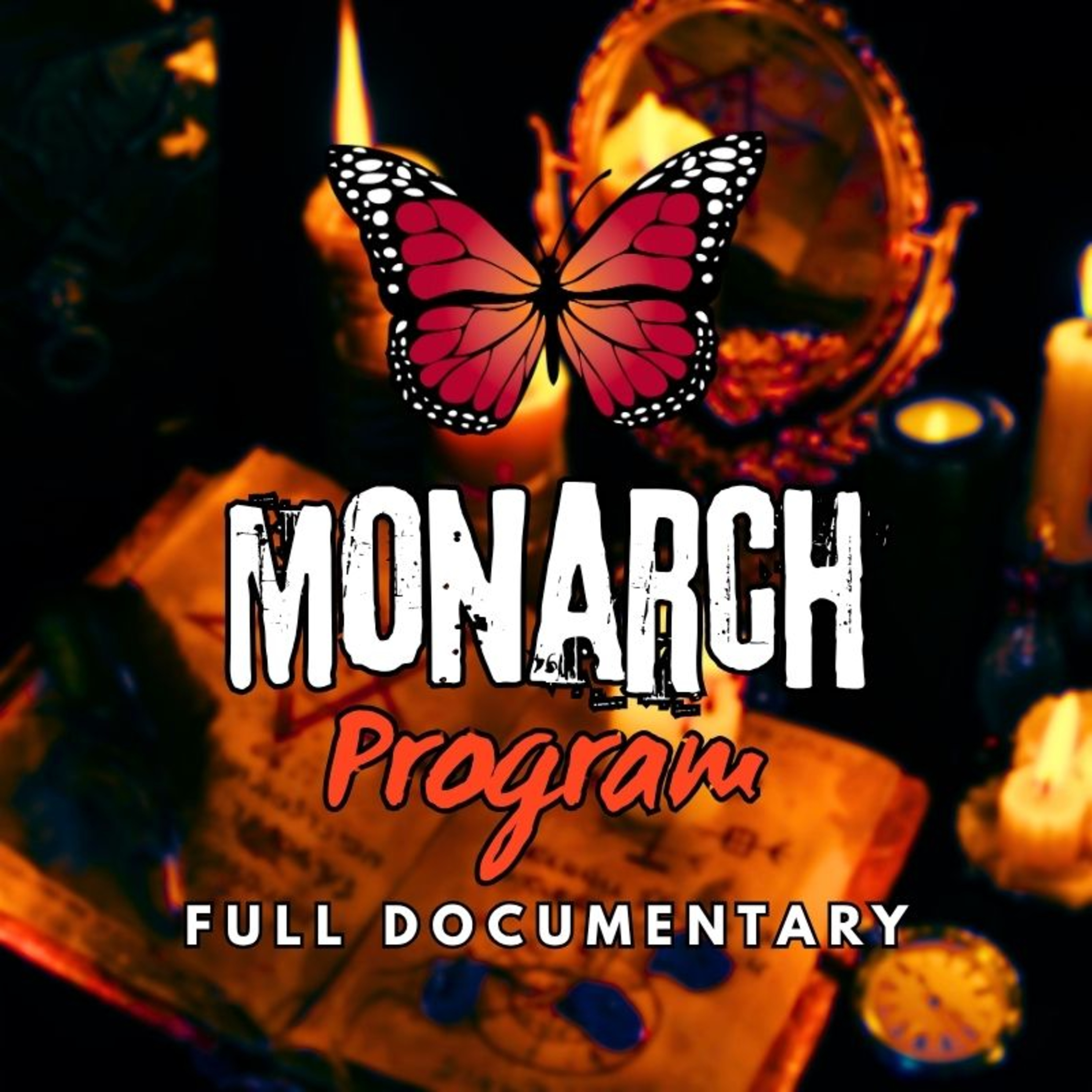 Project Monarch (Documentary) - MkUltra Program, Monarch Program, Human Slavery & Trauma Based Mind Control