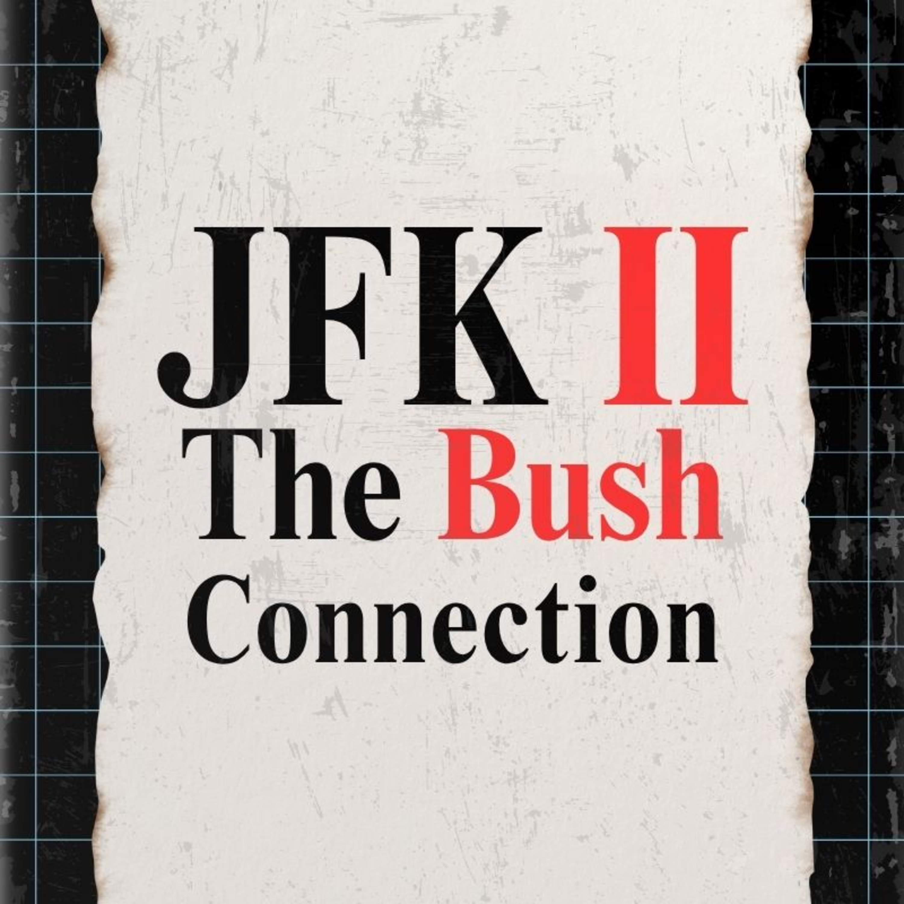 JFK II: The Bush Connection (Full 2003 Documentary)
