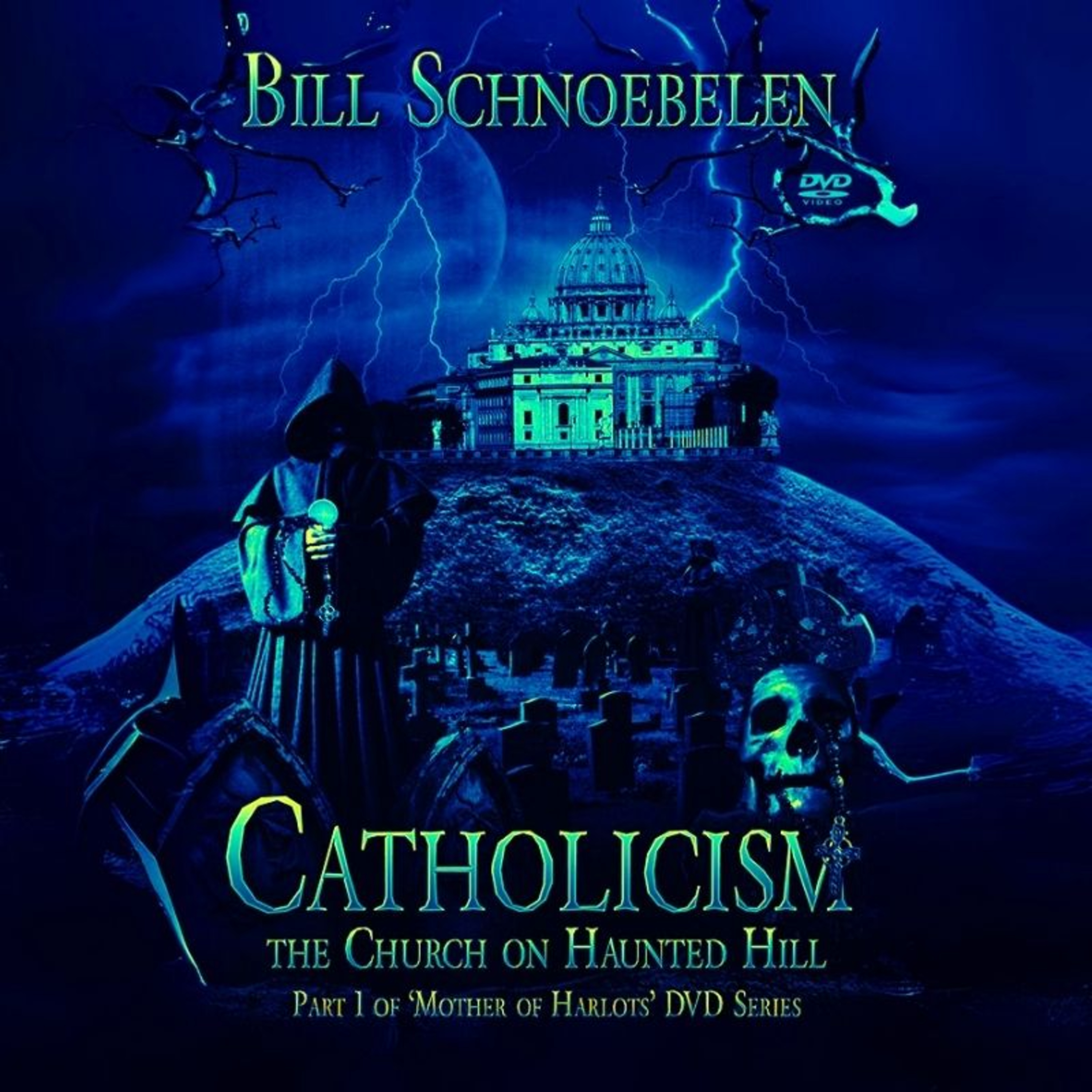 Catholicism: The Church on the Haunted Hill [FULL DOCUMENTARY] - Dr. William Schnoebelen