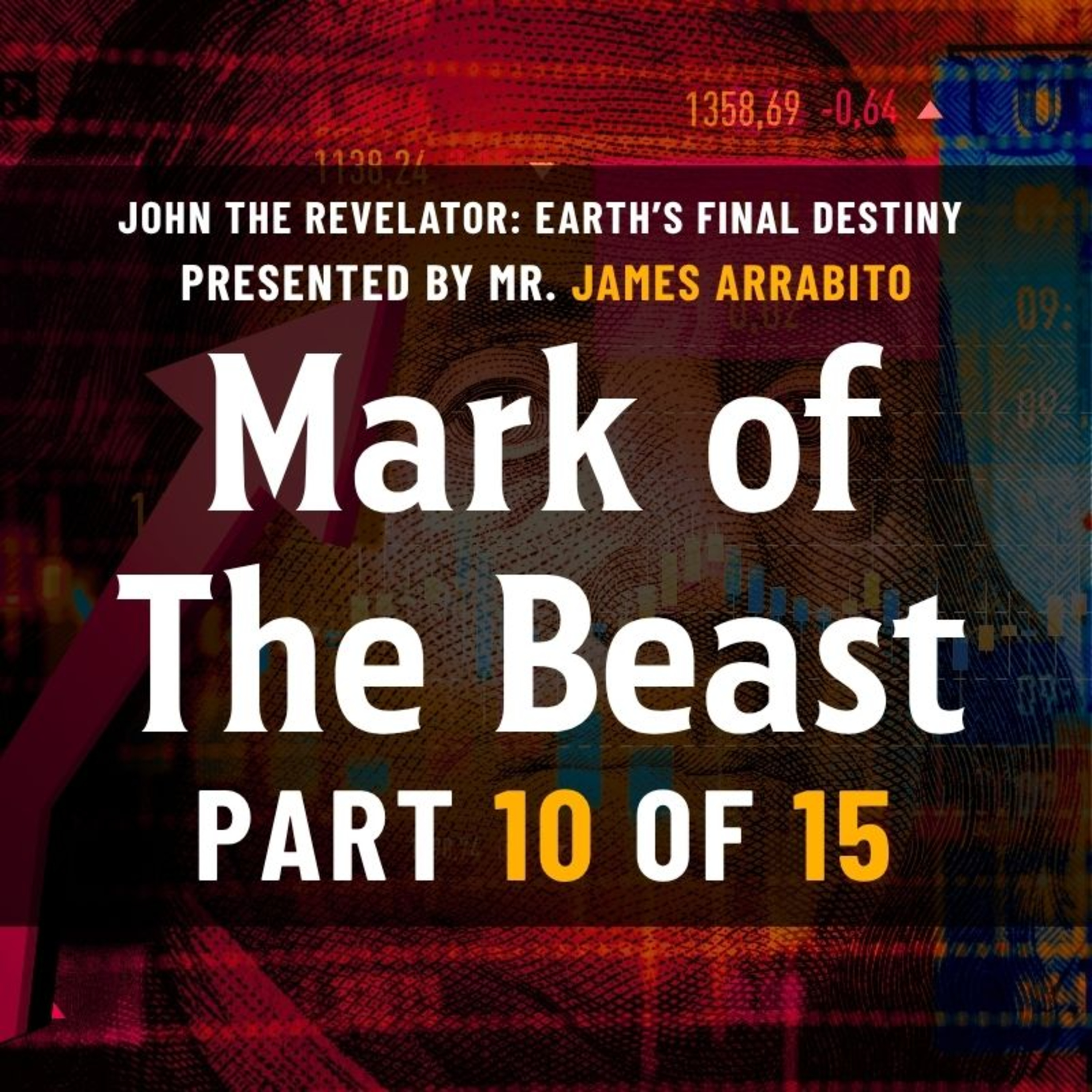 Mark of the Beast (10/15) | A Study of Revelation with James Arrabito