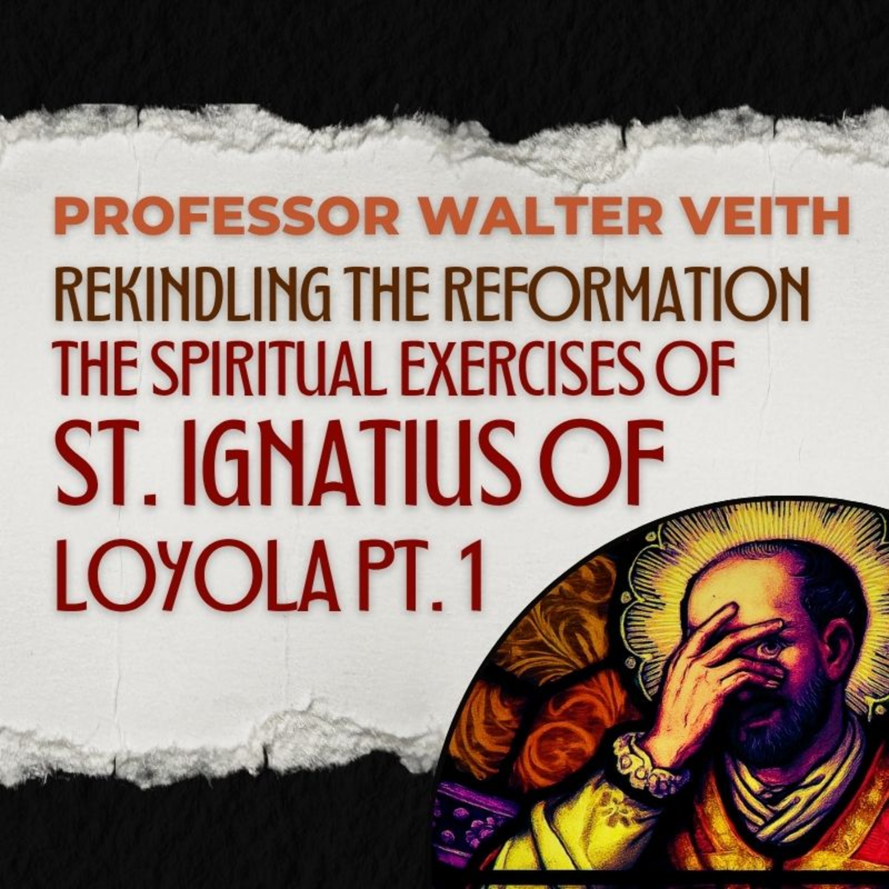 The Spiritual Exercises of St. Ignatius of Loyola: The Basis for All Modern Mind Control | Jesuits & the Counter-Reformation (1/2) | Professor Walter Veith