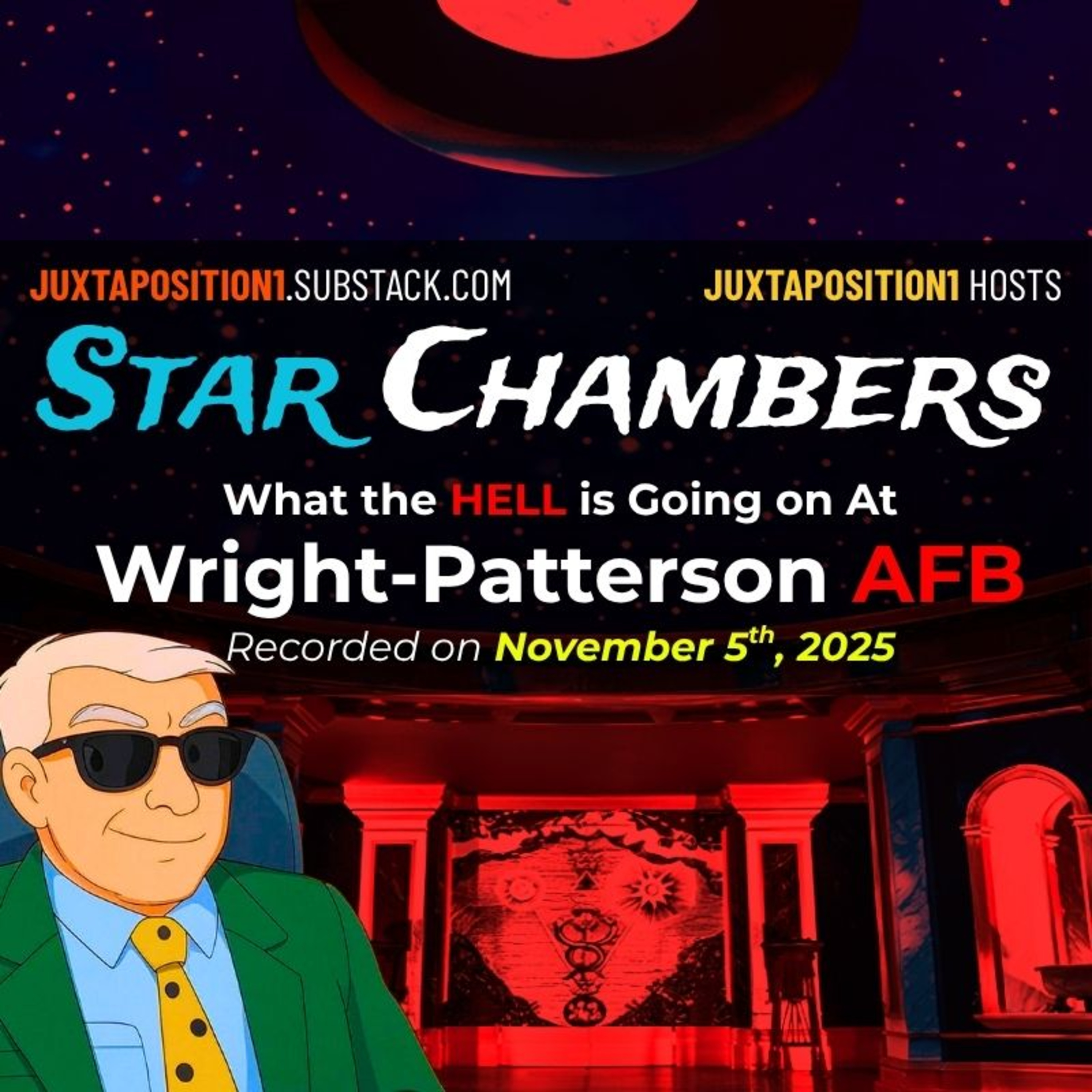 What the HELL is Going on At Wright-Patterson Air Force Base? (Juxtaposition1 STAR CHAMBER)
