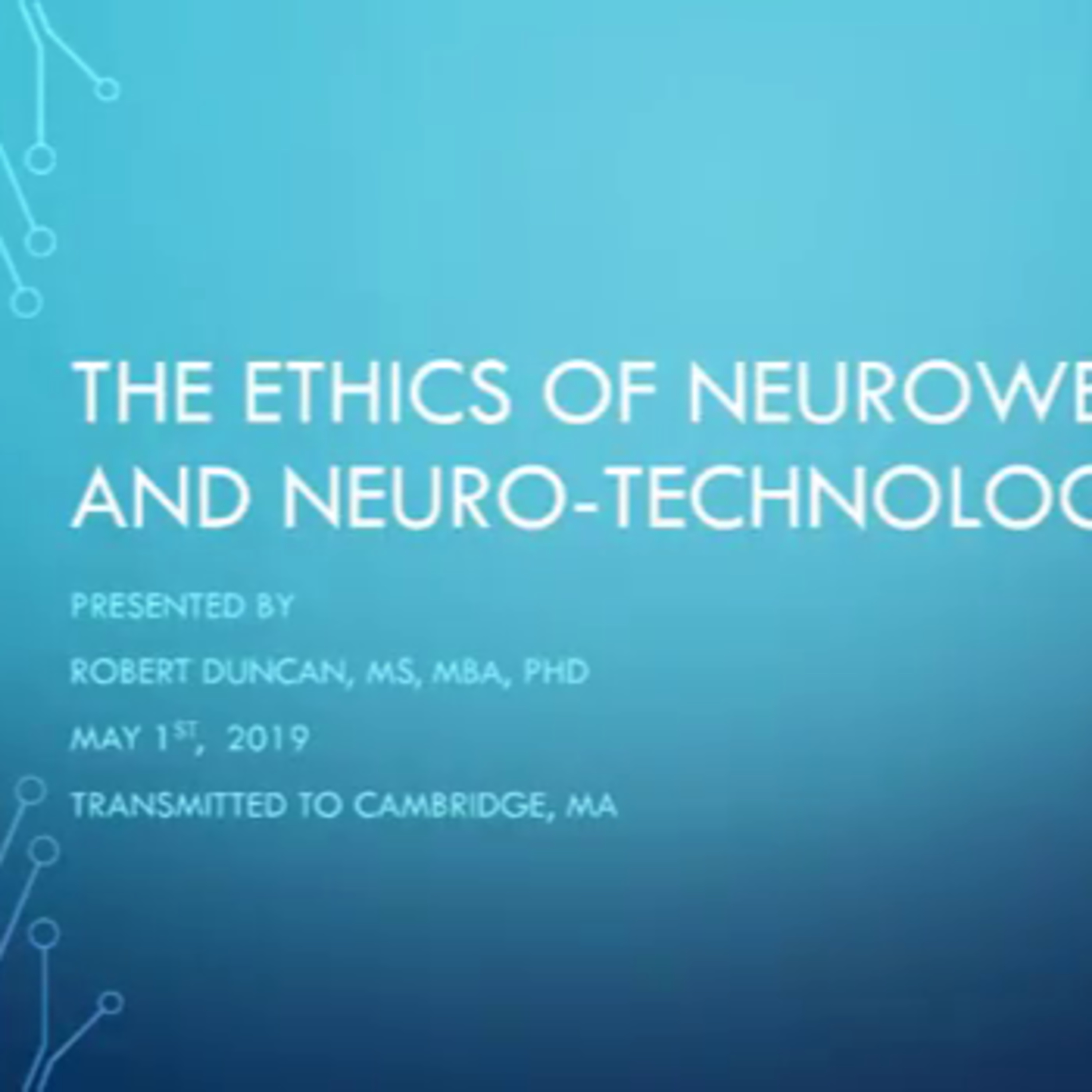 Dr. Robert Duncan Keynote: Ethics of Neuroweapons & Neuro-Technology [May 1st, 2019]