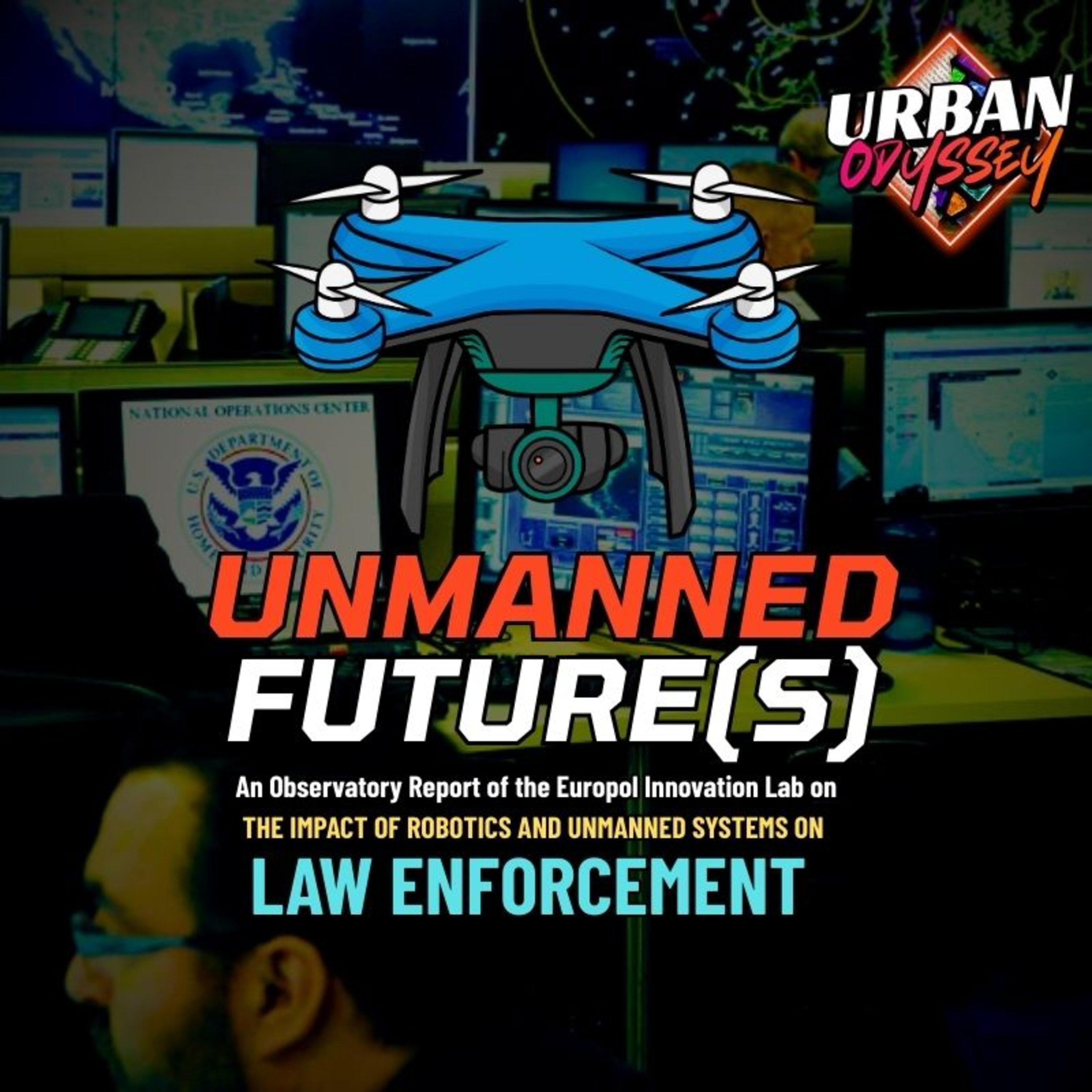 Unmanned Futures: Europol’s Plan for AI, Drones & Fusion Centers (S.M.A.R.T Policing)