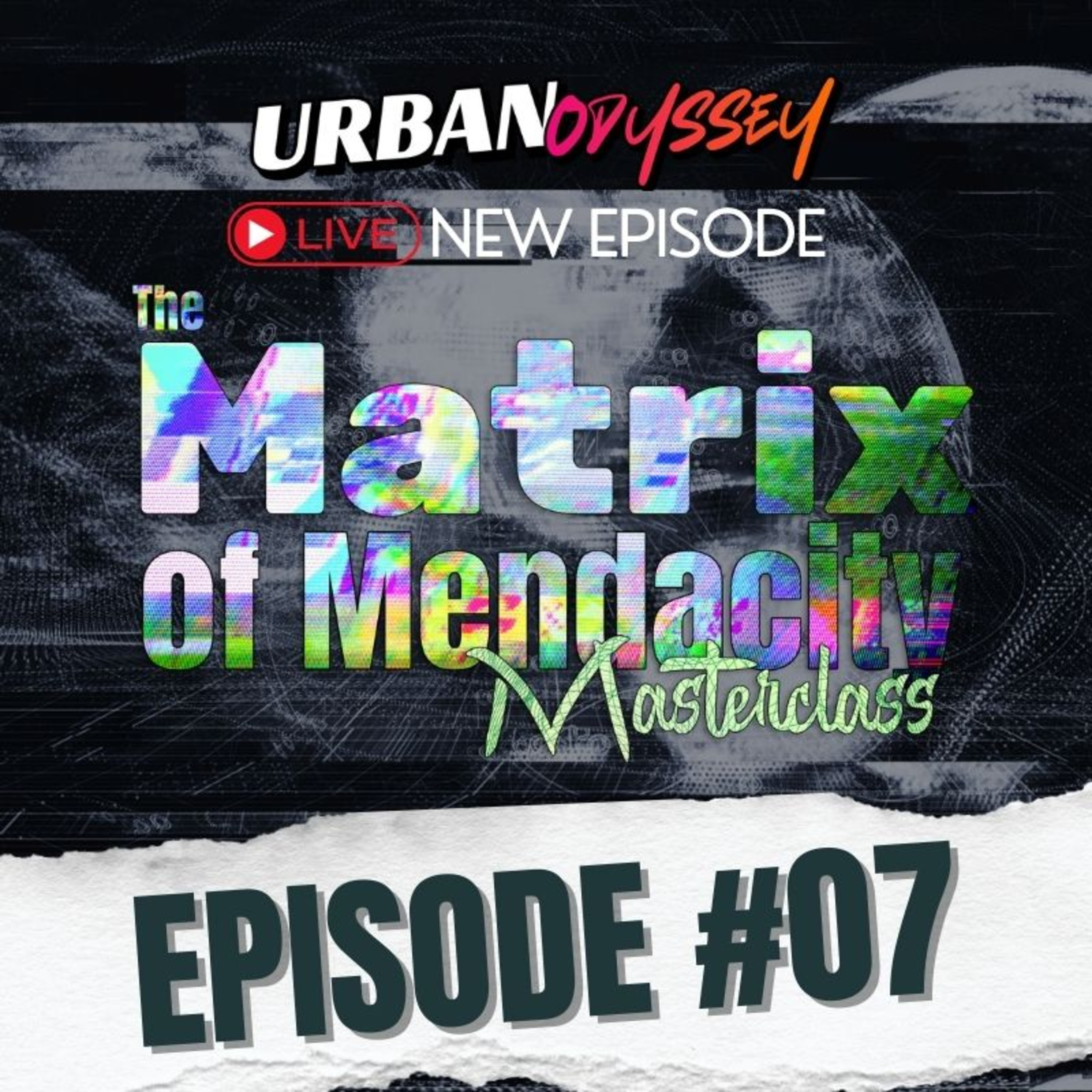 The MATRIX OF MENDACITY Masterclass (Ep. 7) /w Urban & Juxtaposition1