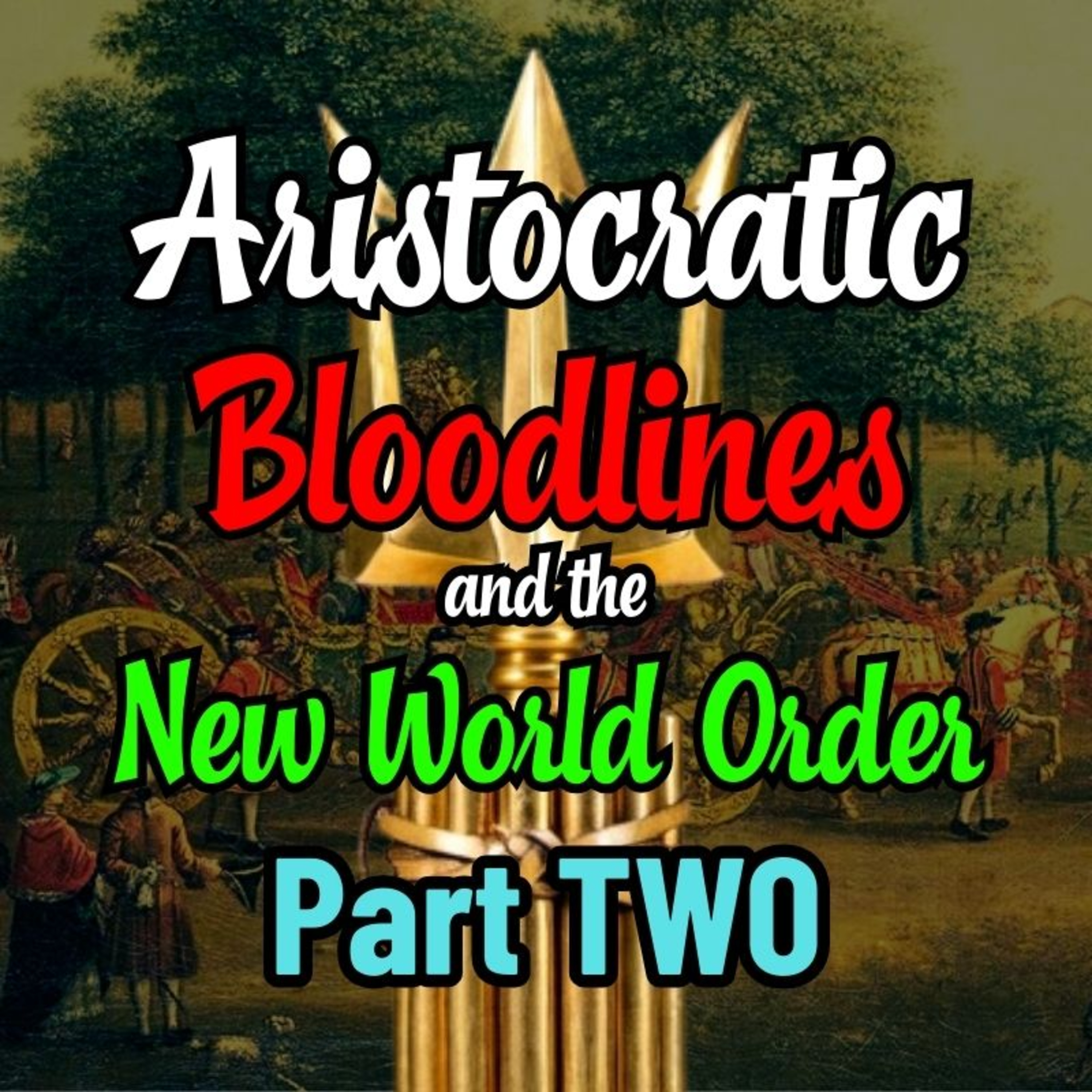 Aristocratic Bloodlines (Pt. 2): The Great Reset & The Transhumanist Agenda