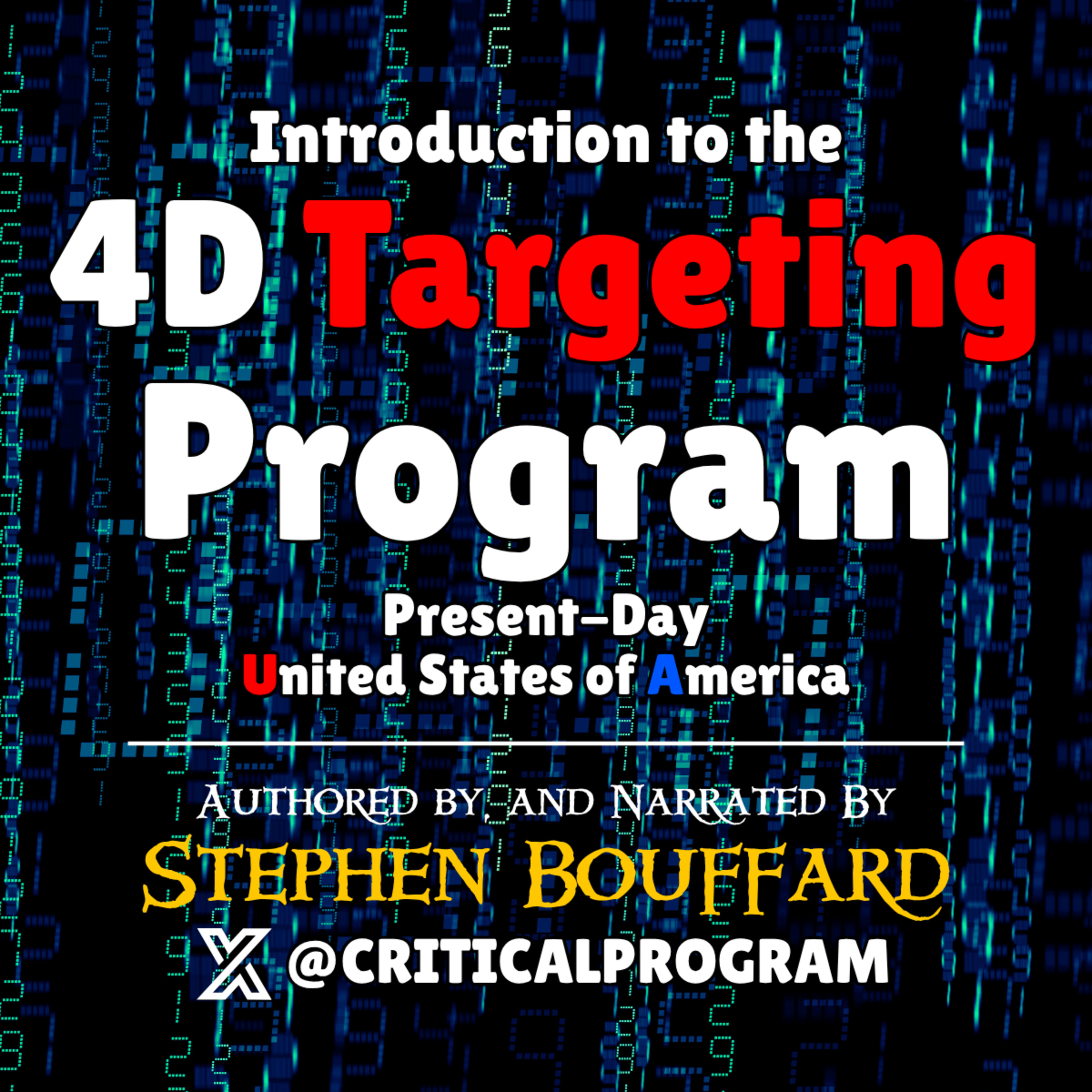 🎧📑Introduction to the 4D Targeting Program in Present-Day United States of America [Stephen Bouffard]