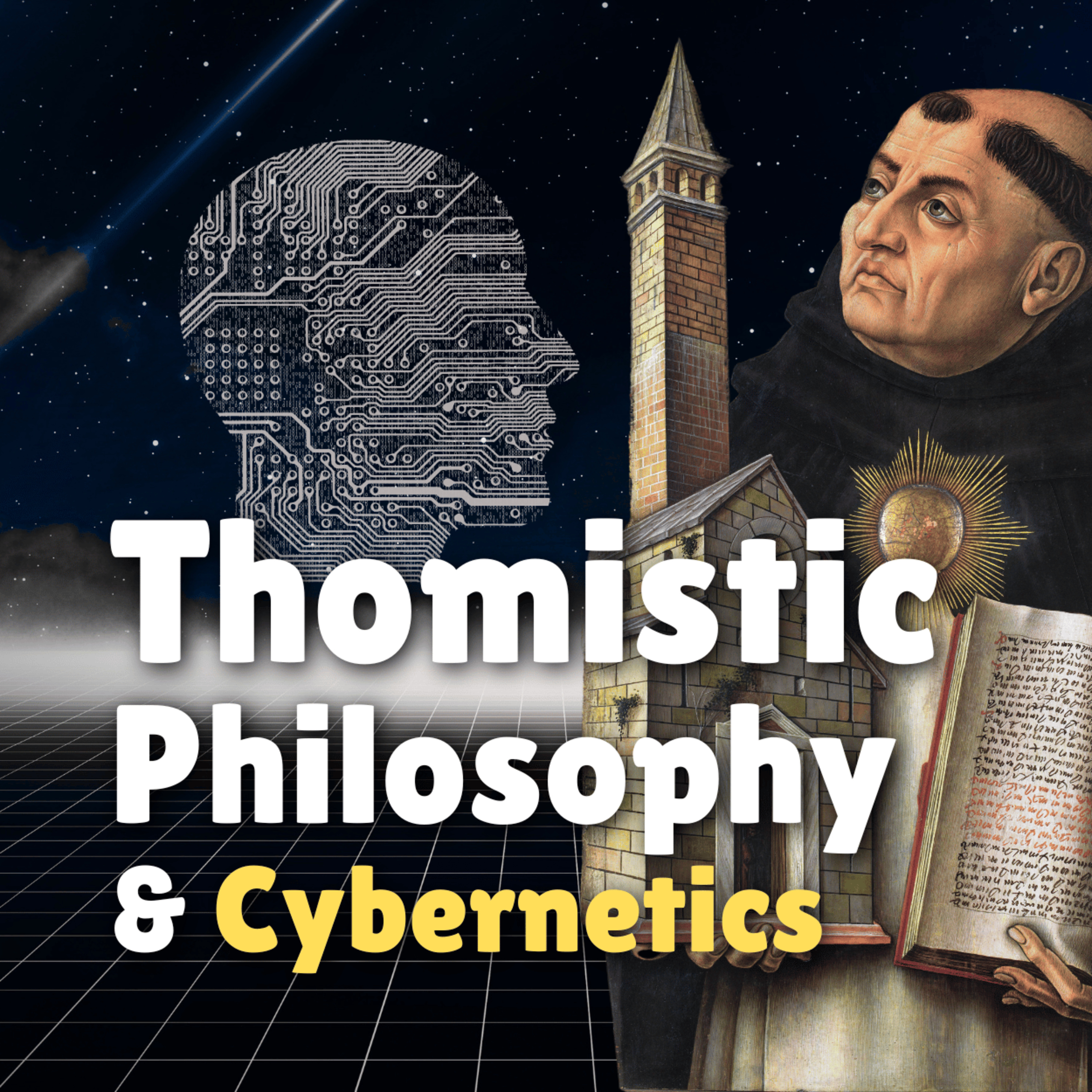 Thomistic Philosophy vs. Cybernetics: The Battle for the Human Will [May 13th, 2026] episode artwork