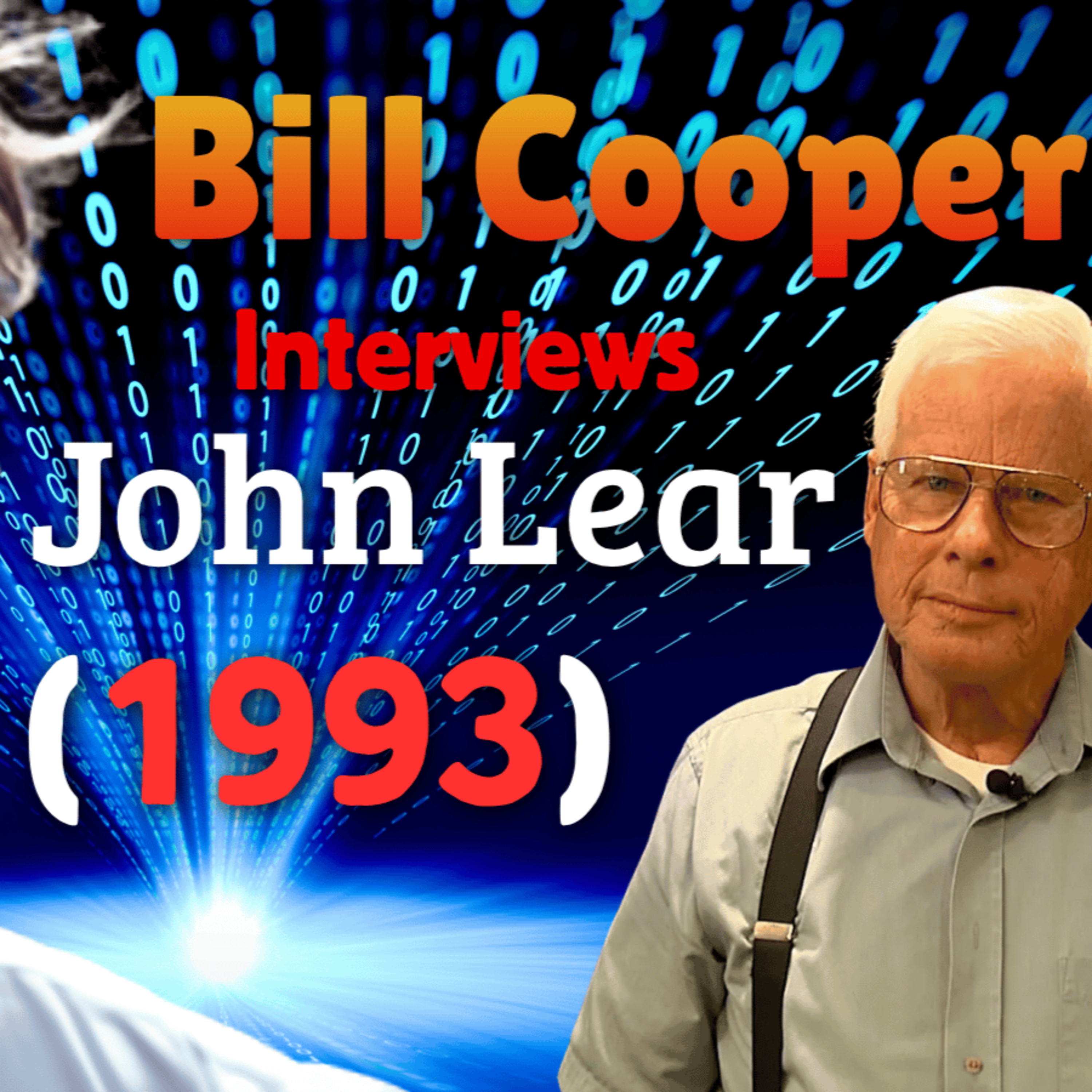 Bill Cooper's Interview with John Lear (1993) - UFO Deception & Mind Control episode artwork