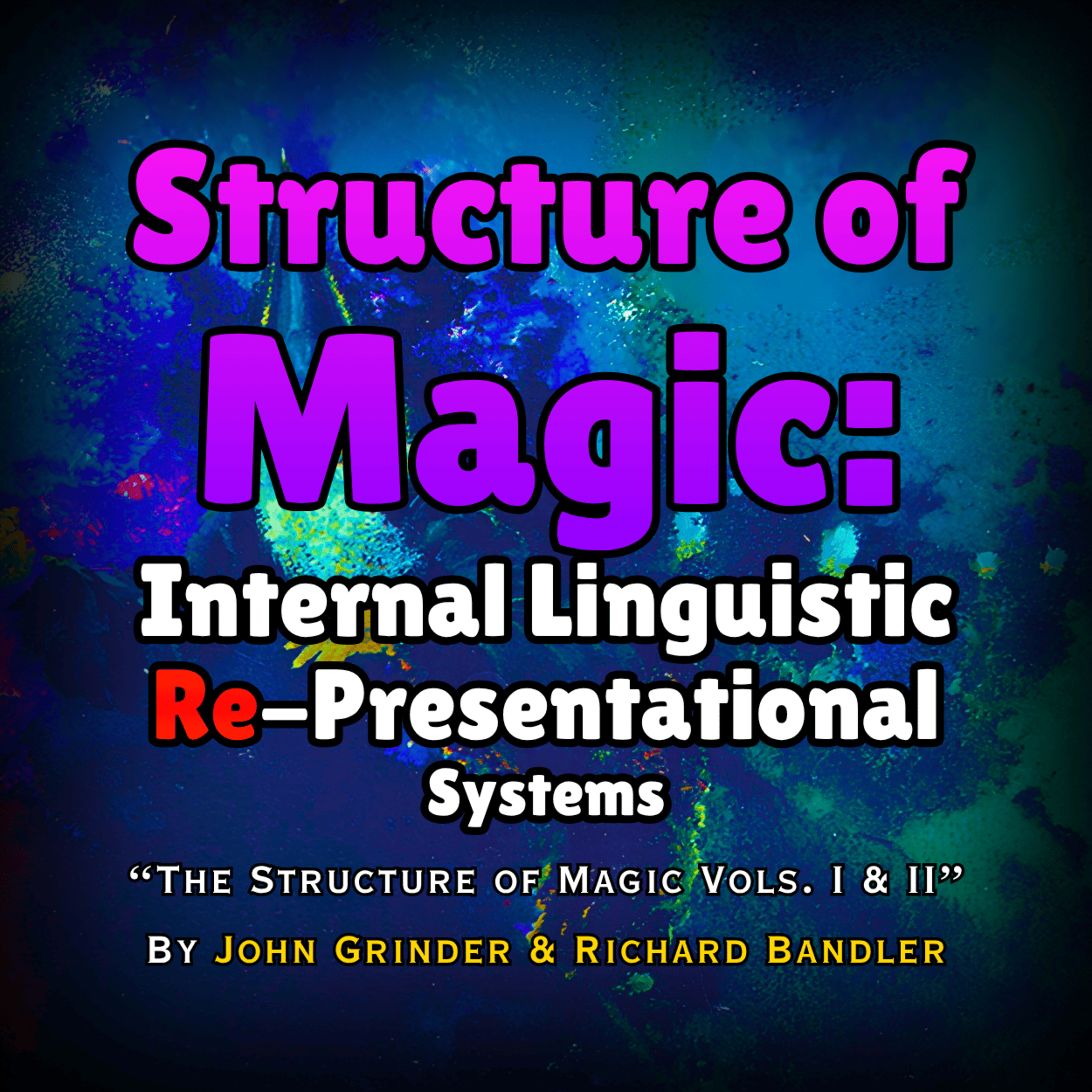 The Structure of Magic: Linguistic Re-Presentations of Reality (Map vs. Territory) [May 23rd, 2026] episode artwork