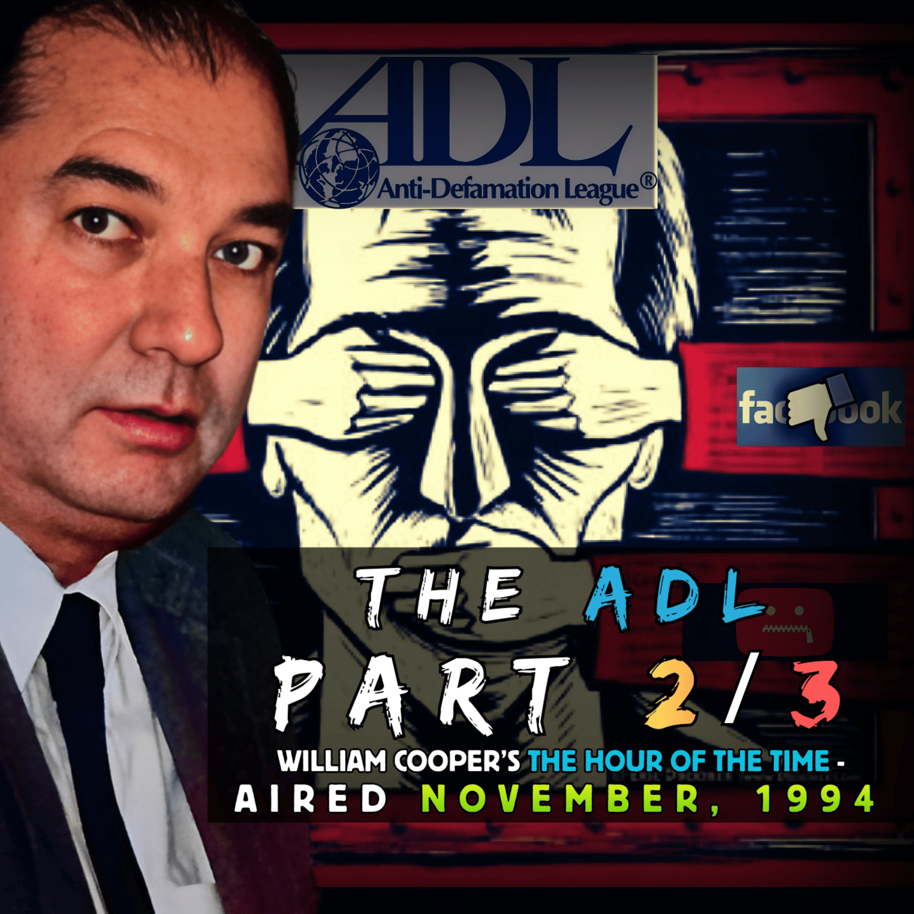 ADL (Pt. 2/3) ~ The Hour of the Time /w Bill Cooper #0480 [AIRED: November, 1994] episode artwork