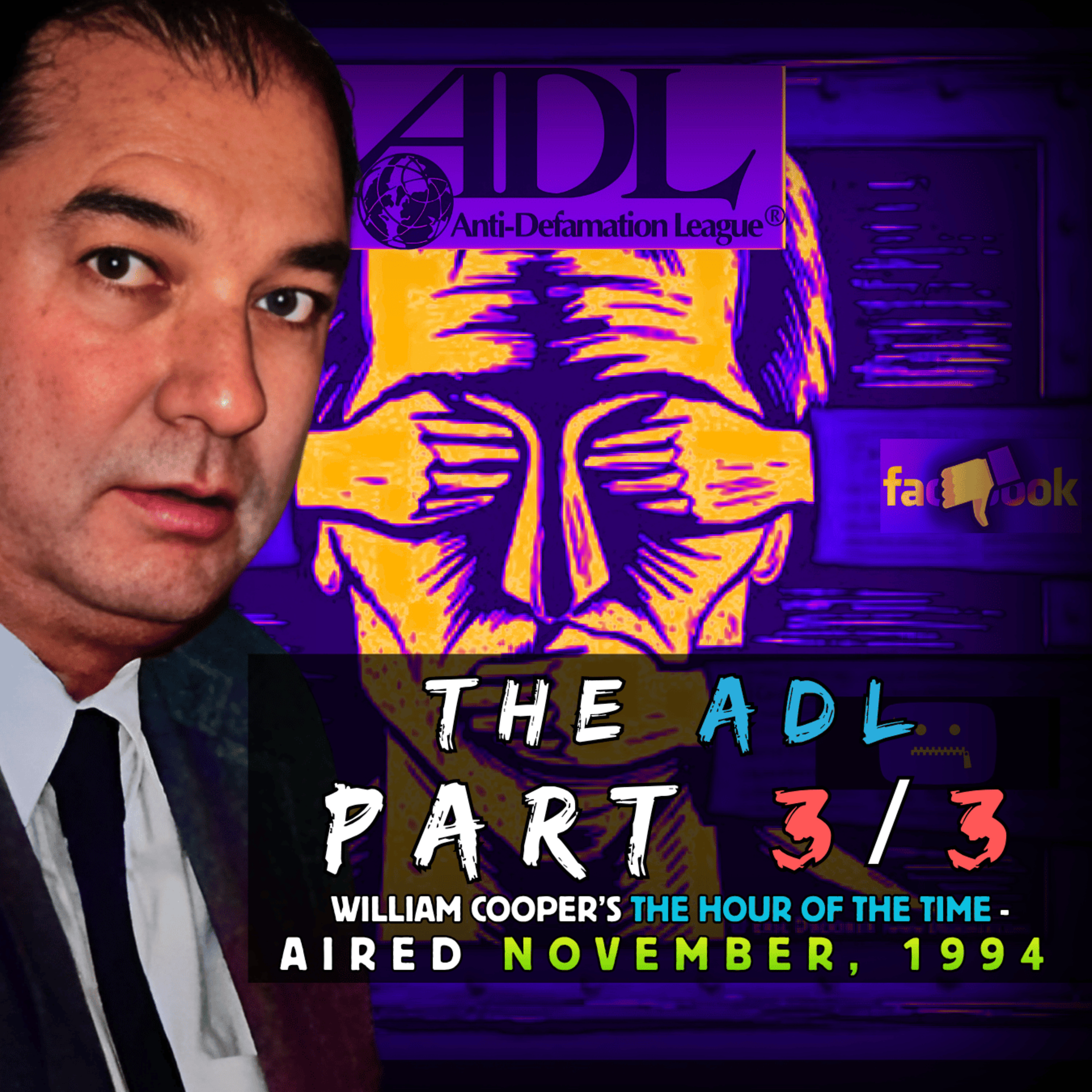 ADL (Pt. 3/3) ~ The Hour of the Time /w Bill Cooper #0483 [AIRED: November, 1994] episode artwork