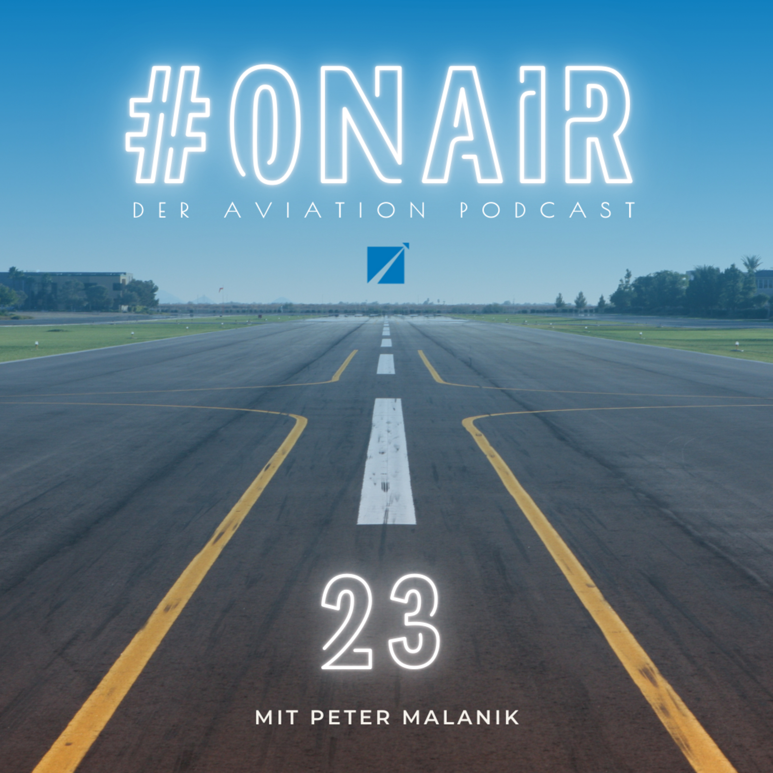 #ONAIR - Der Aviation Podcast mit Peter Malanik