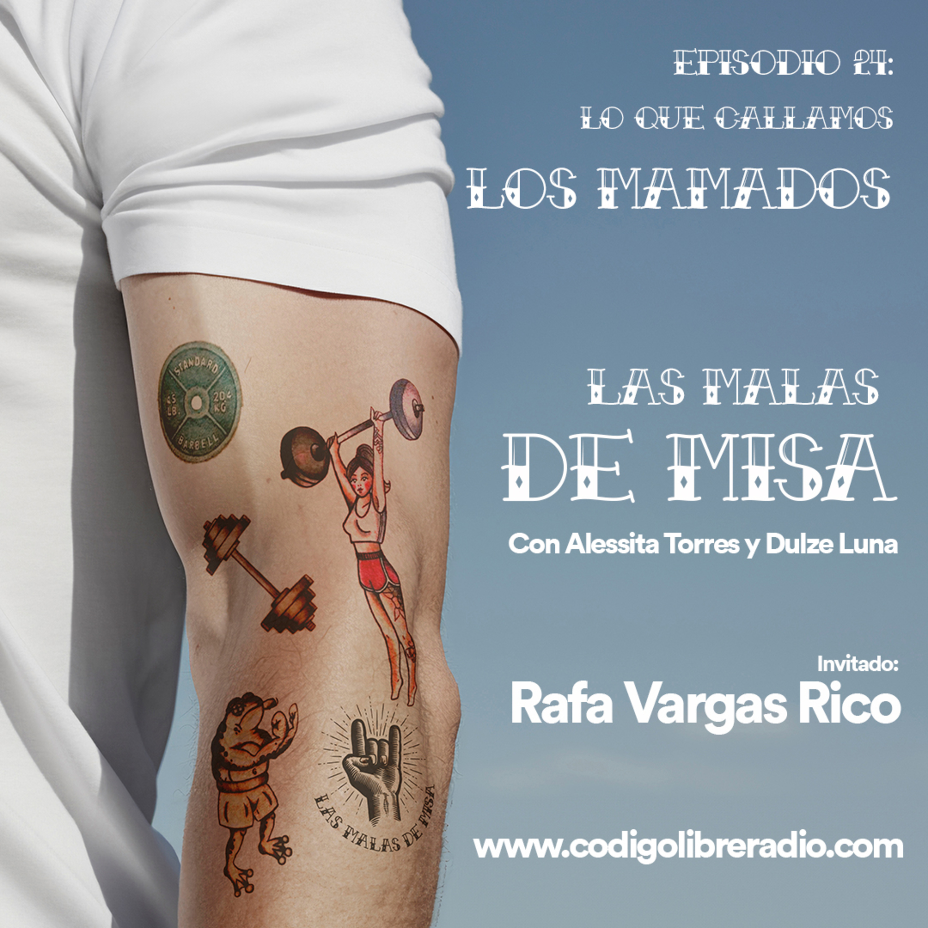 Episodio 24: Lo que callamos los mamados episode artwork