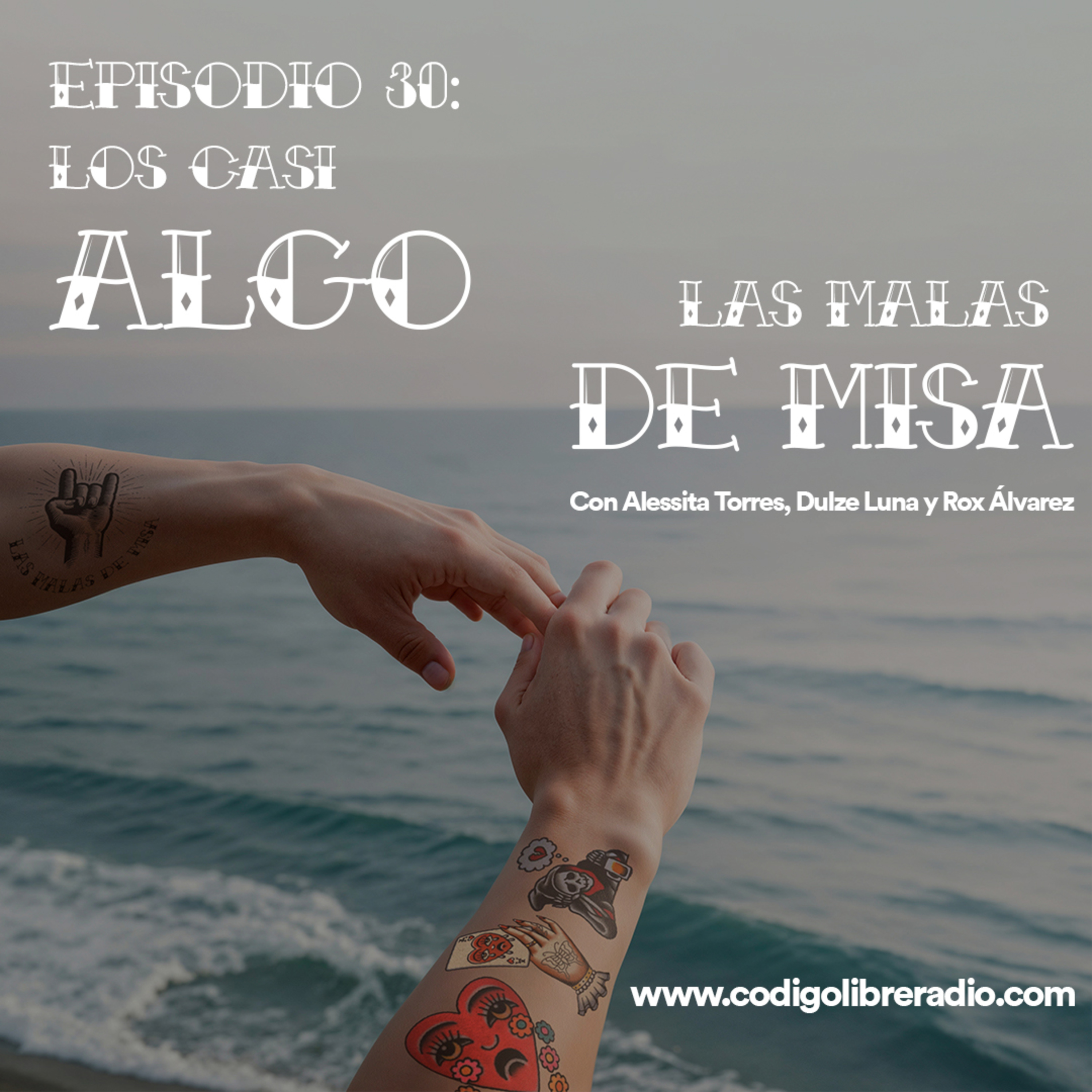 Episodio 30: Los casi algo episode artwork