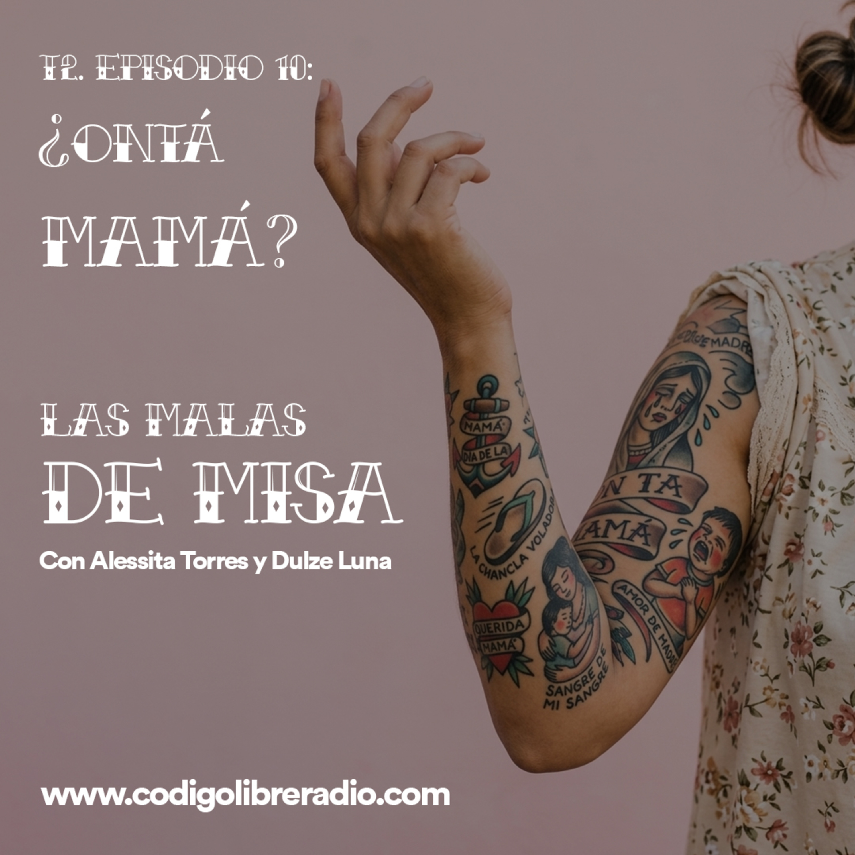 T2 Ep. 10: ¿Ontá mamá? episode artwork