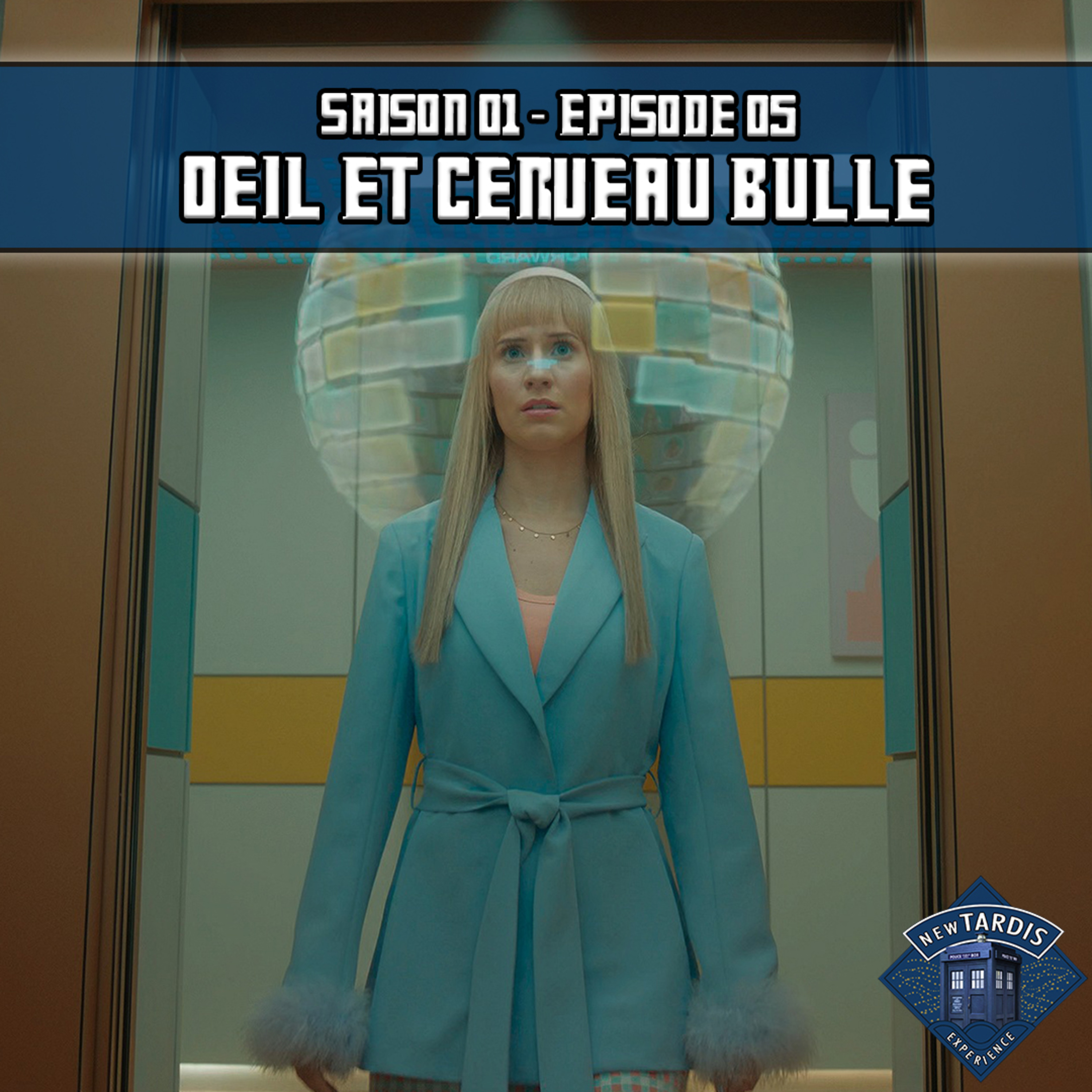 newTARDIS Expérience