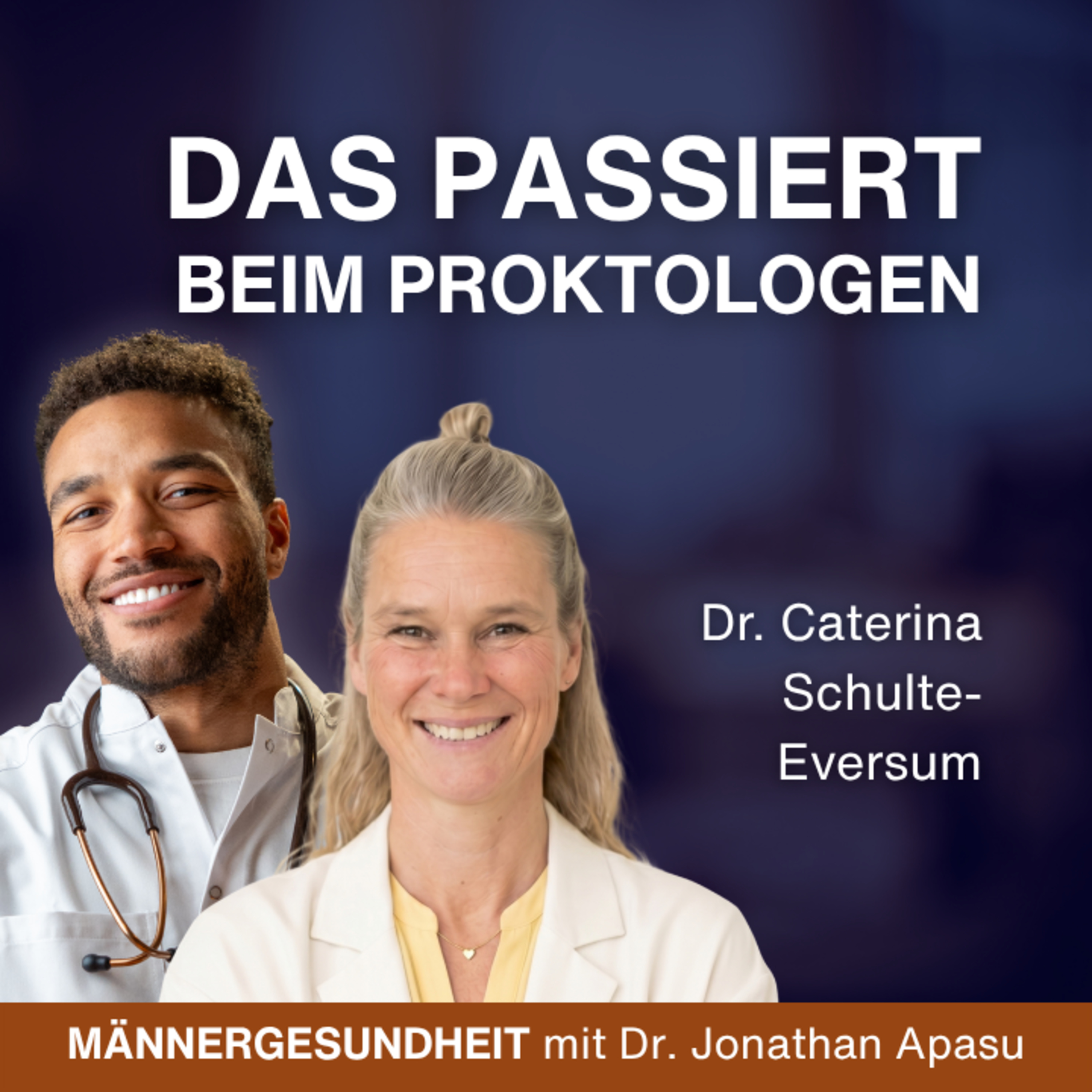 #113 - Proktologie ohne Tabus: Das sollten Männer wissen | Dr. Caterina Schulte-Eversum bei Männergesundheit episode artwork