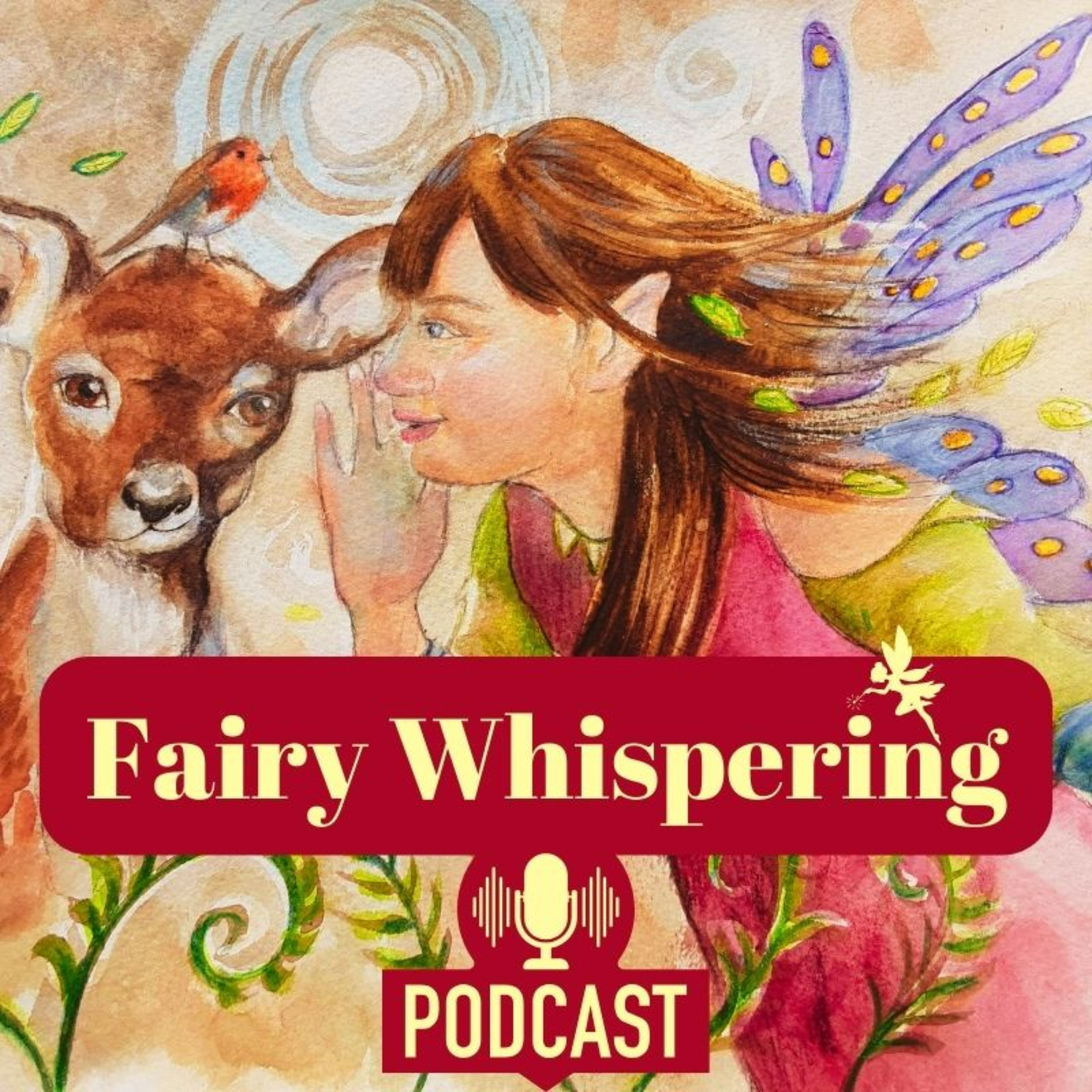 Fairy Whispering Podcast