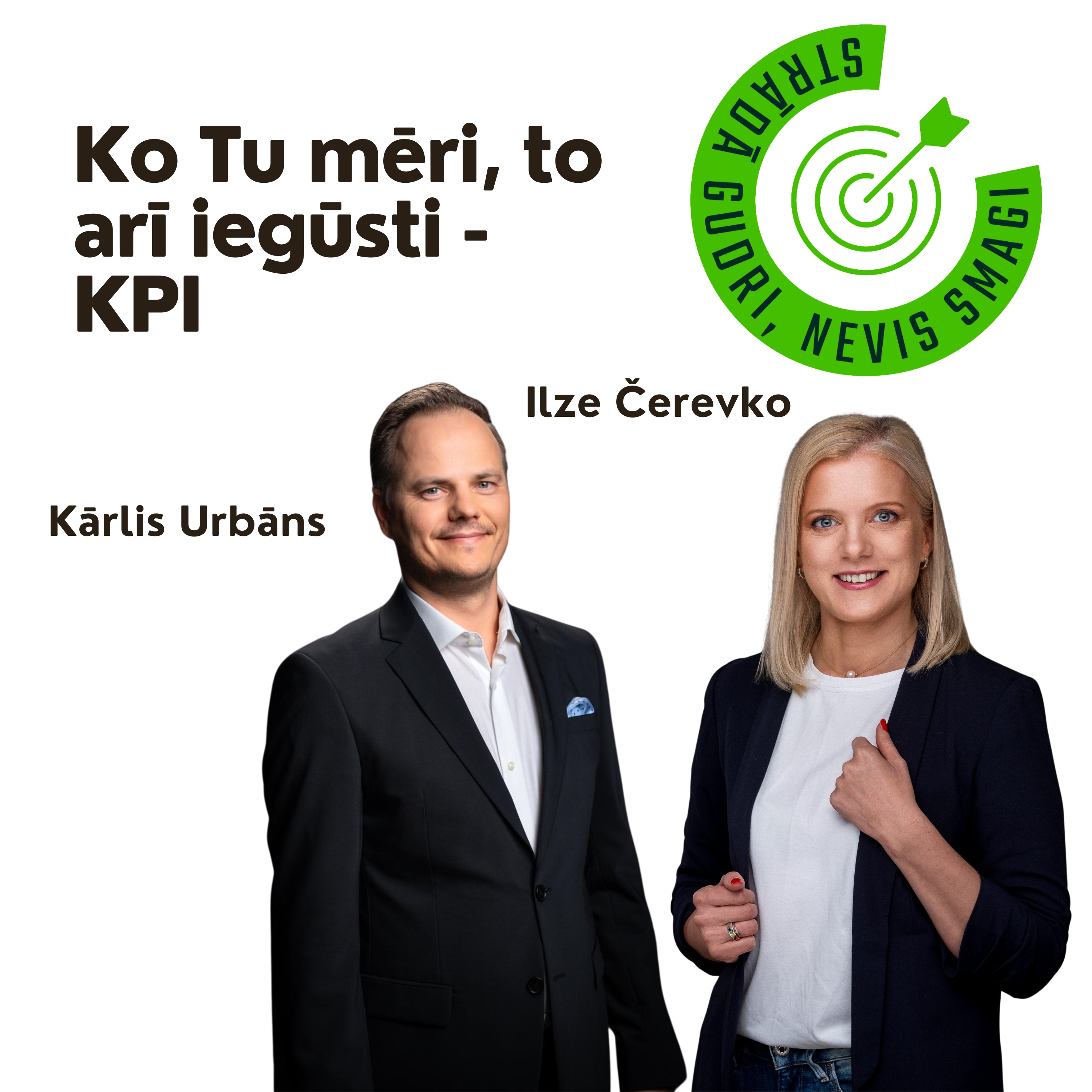 Ko Tu mēri, to iegūsti - KPI episode artwork