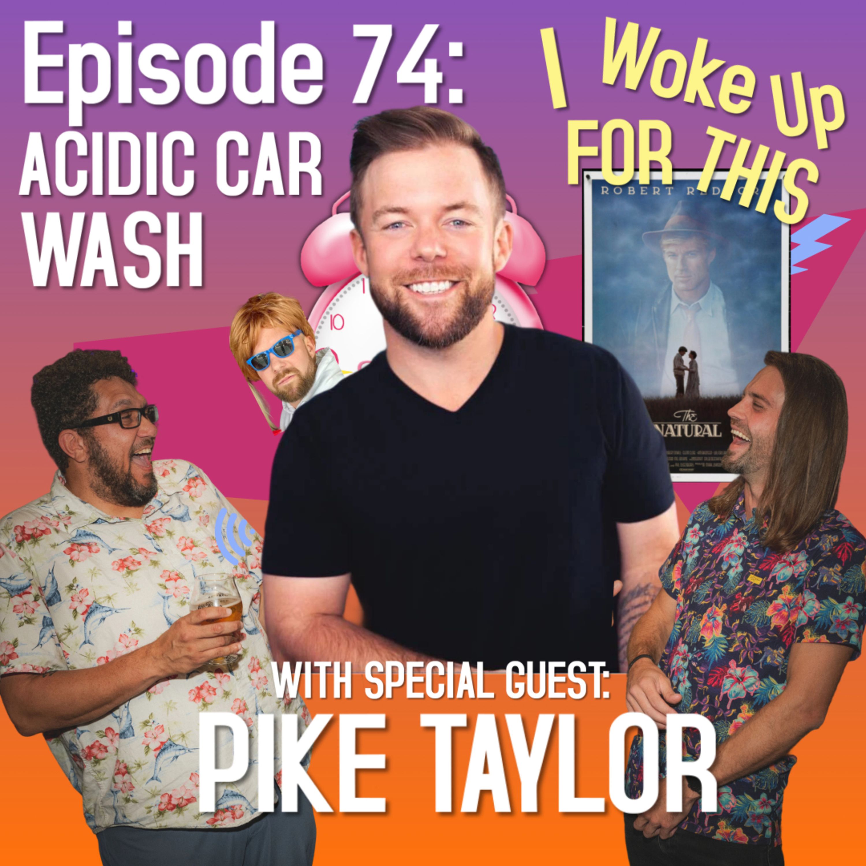 Acidic Car Wash - Ep 74 w/ Pike Taylor episode artwork