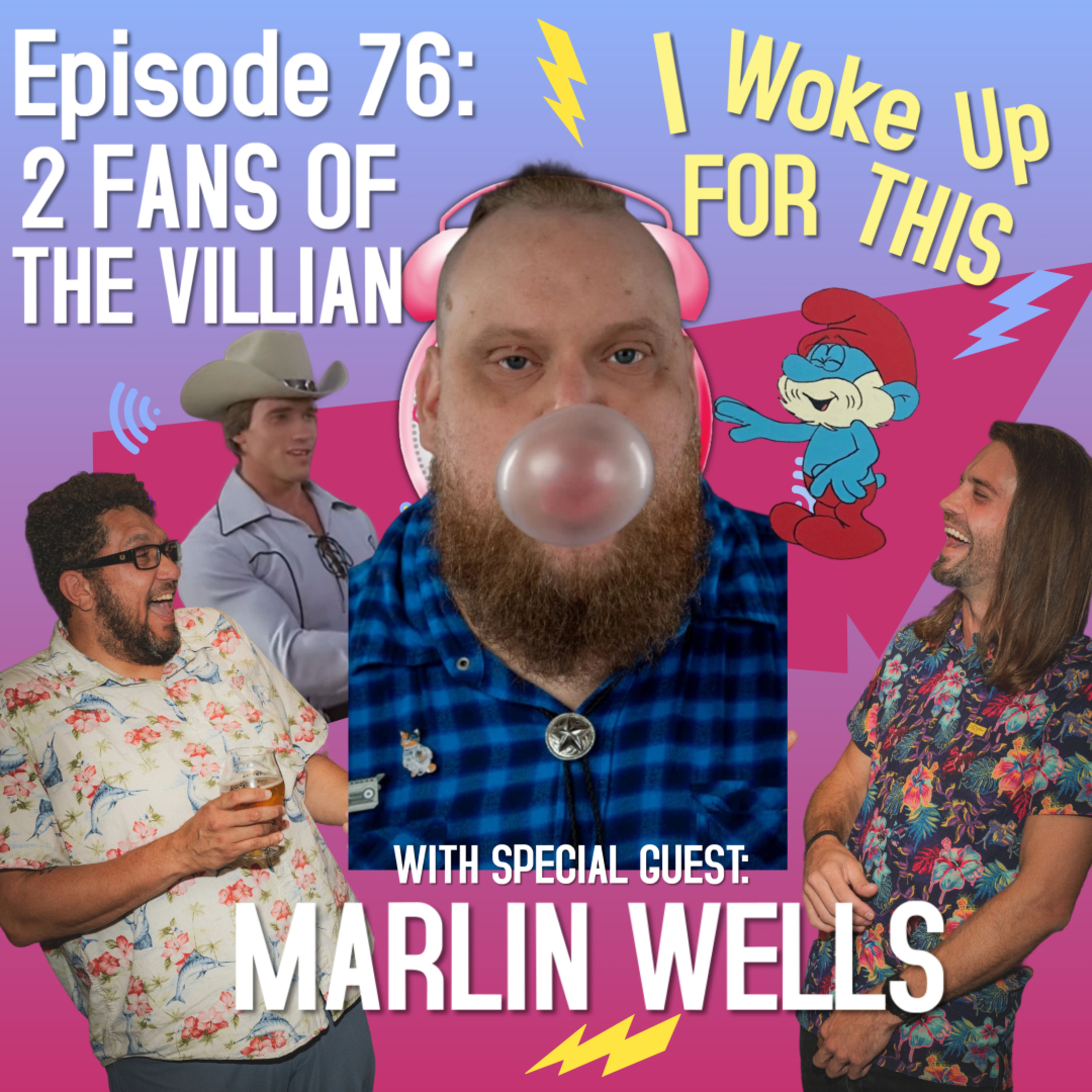 2 Fans Of The Villian - Ep 76 w/ Marlin Wells episode artwork