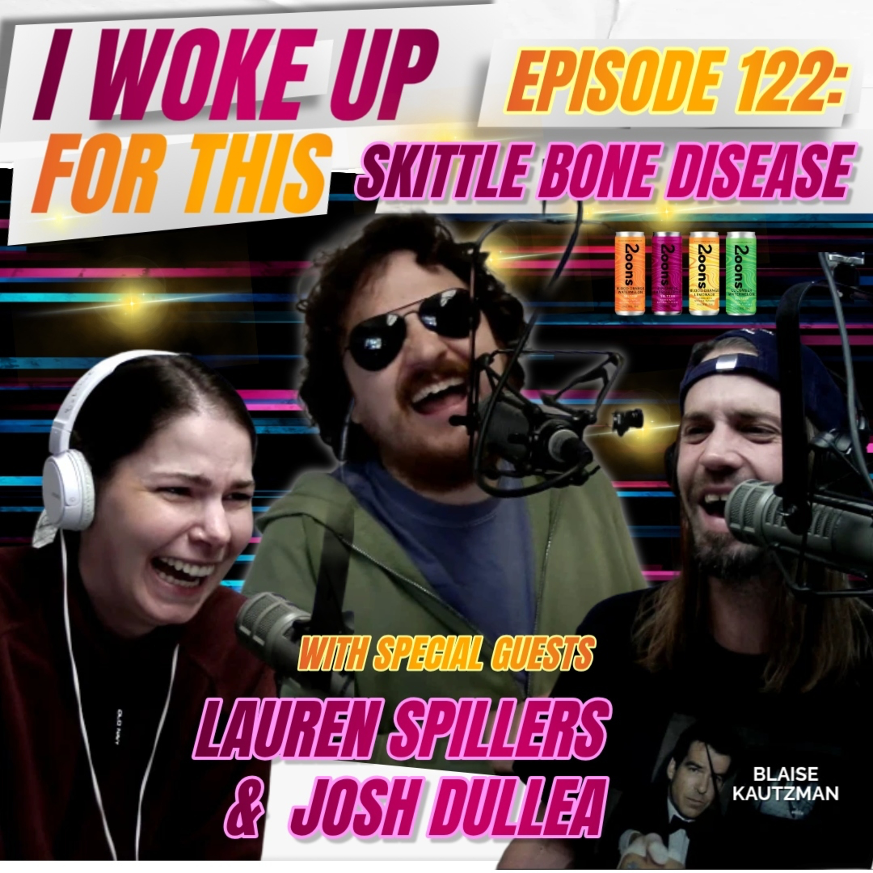 Skittle Bone Disease - Ep. 122 w/ Lauren Spillers & Josh Dullea episode artwork