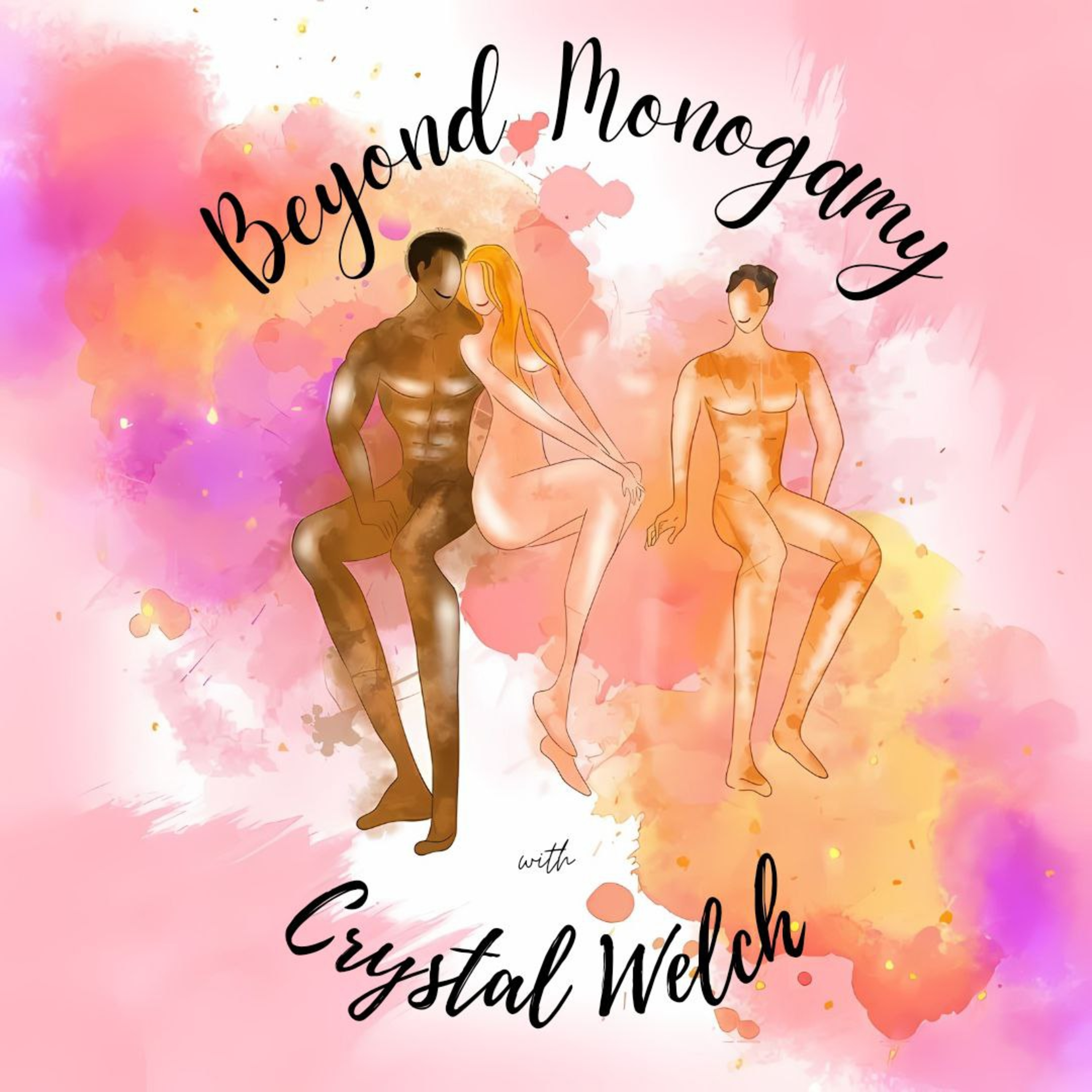 Beyond Monogamy With Crystal Welch