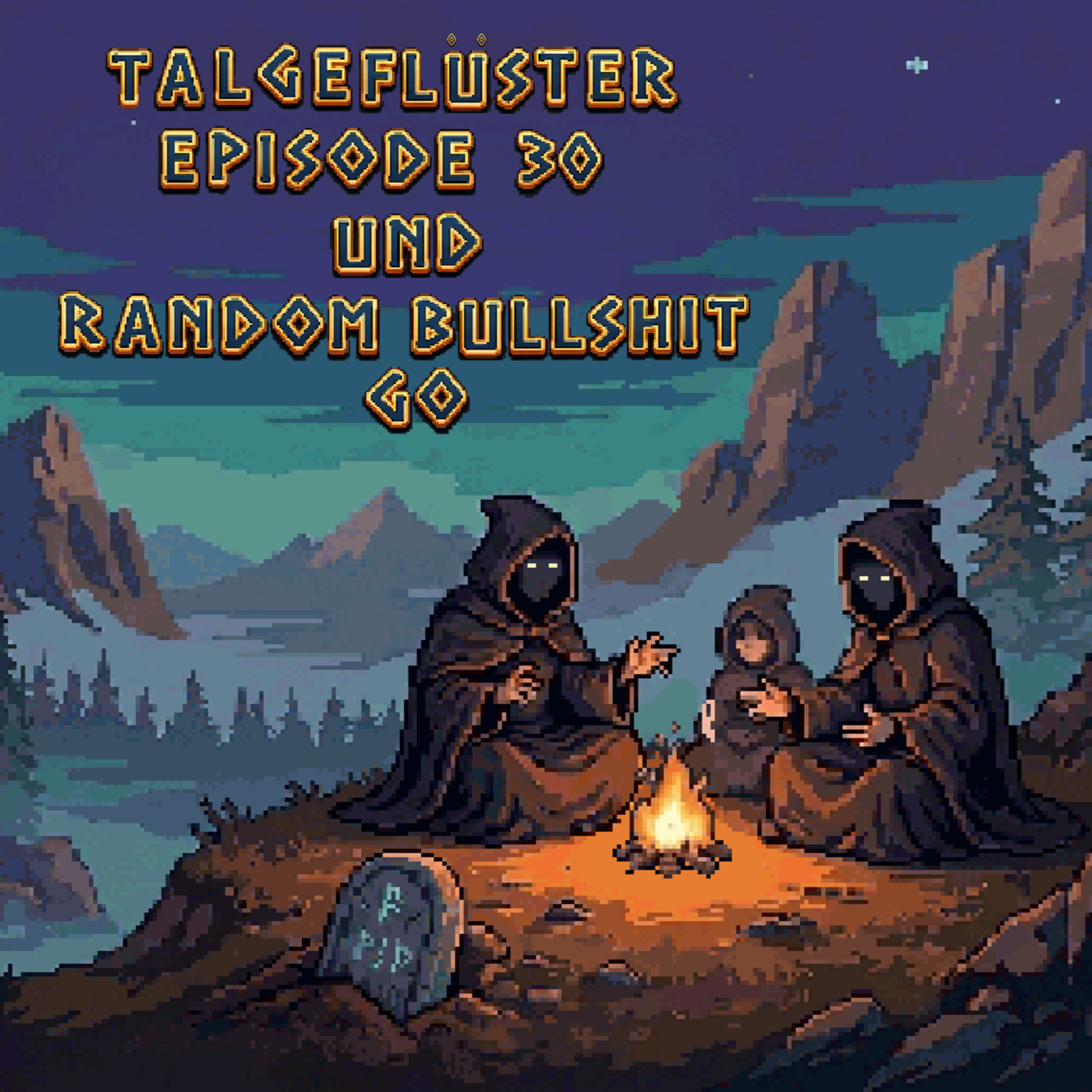 Talgeflüster Episode 30 und random Bullshit go! mit Björn episode artwork