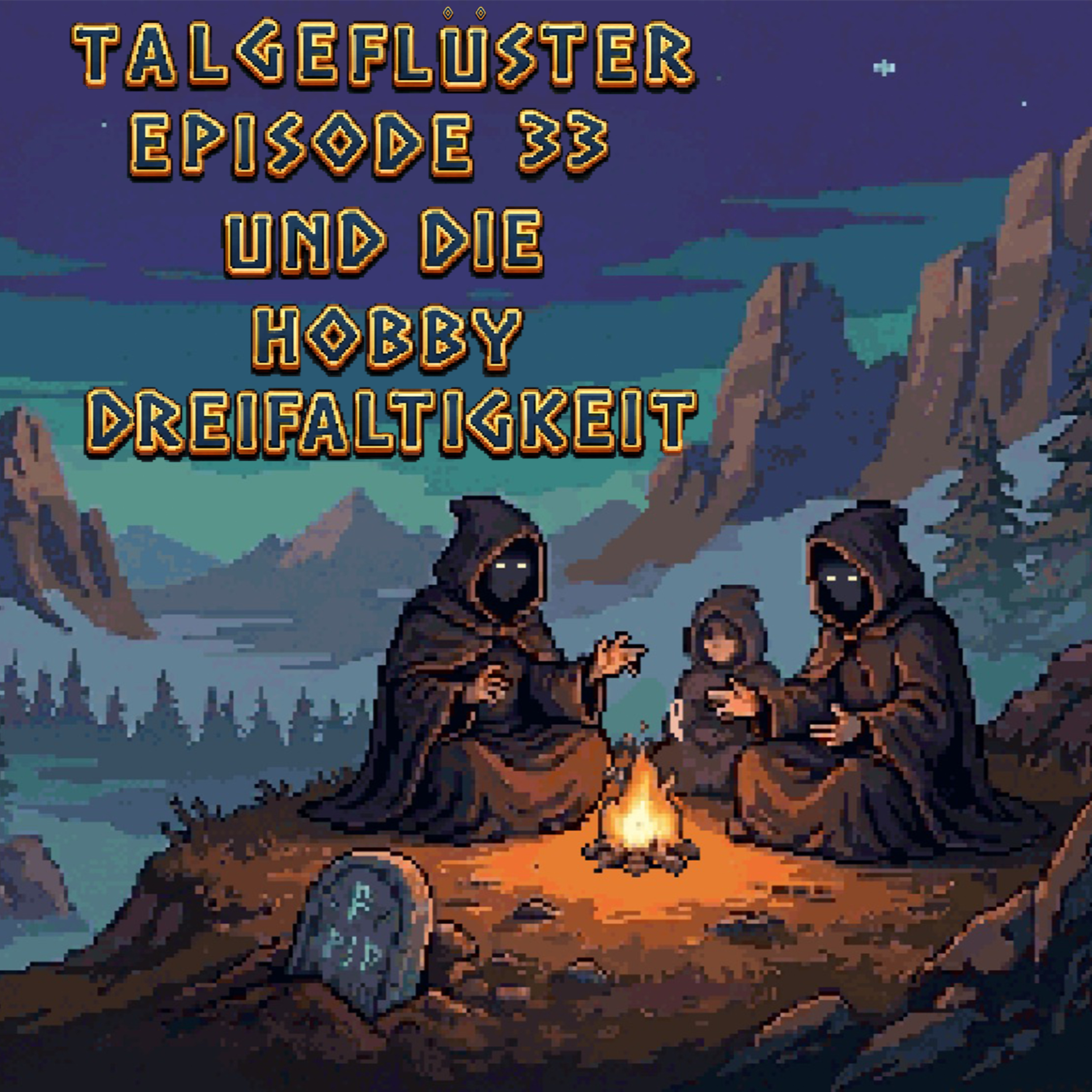 Talgeflüster Episode 33 und die Hobby Dreifaltigkeit episode artwork