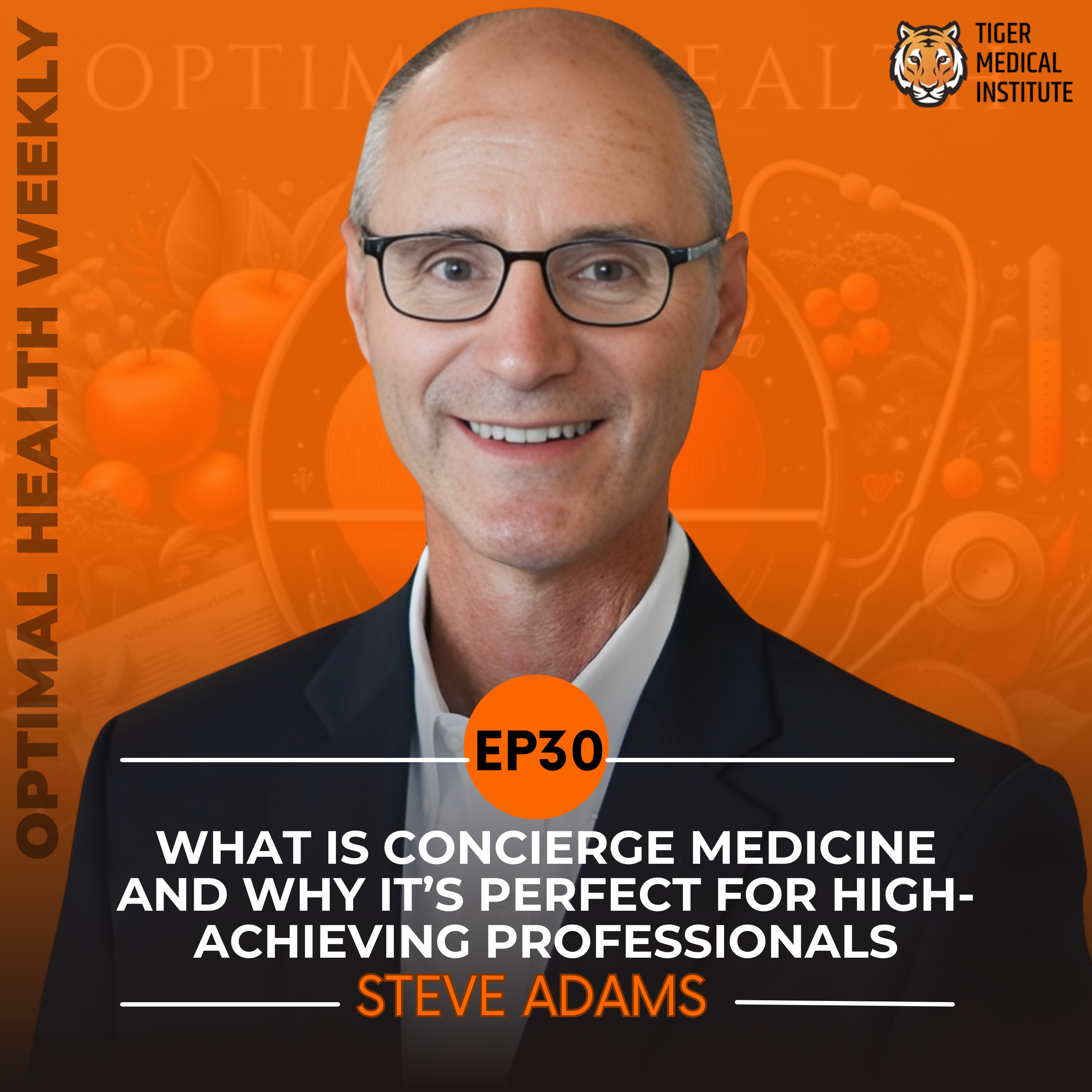 EP 30: What Is Concierge Medicine and Why It’s Perfect for High-Achieving Professionals episode artwork