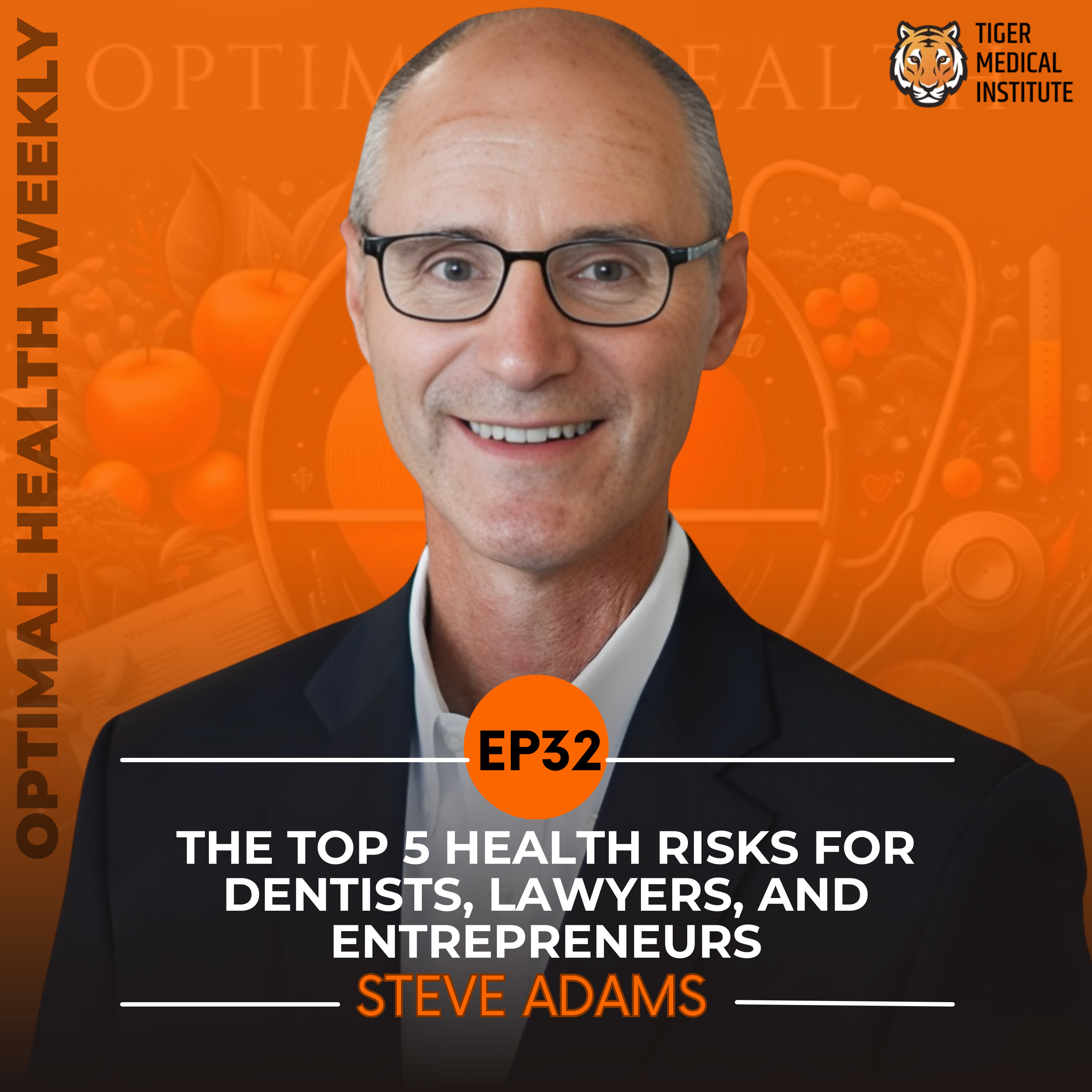 EP 32: The Top 5 Health Risks for Dentists, Lawyers, and Entrepreneurs episode artwork