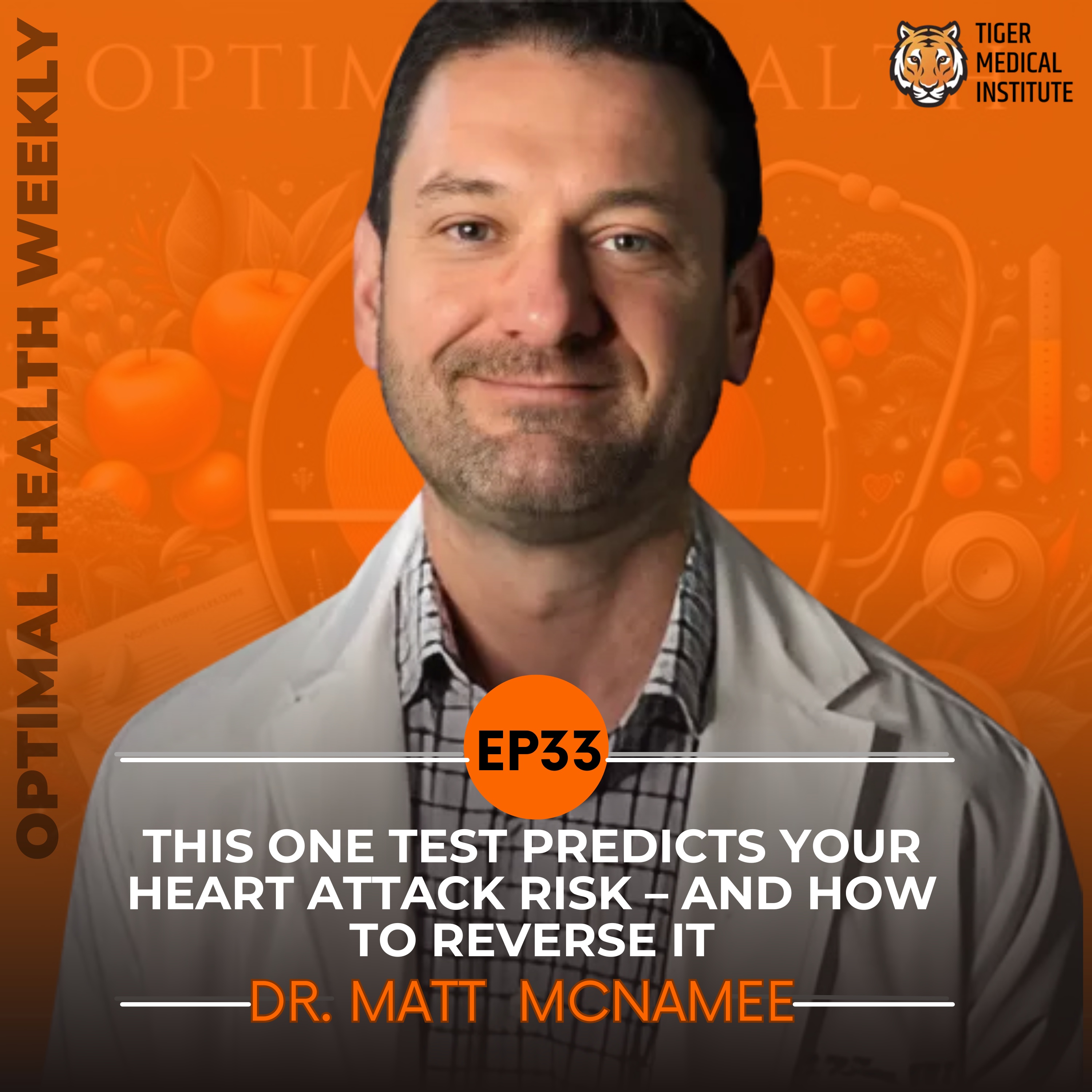 EP 33: Unlocking Cardiovascular Health: The Endothelial Glycocalyx Secret with Dr. McNamee episode artwork