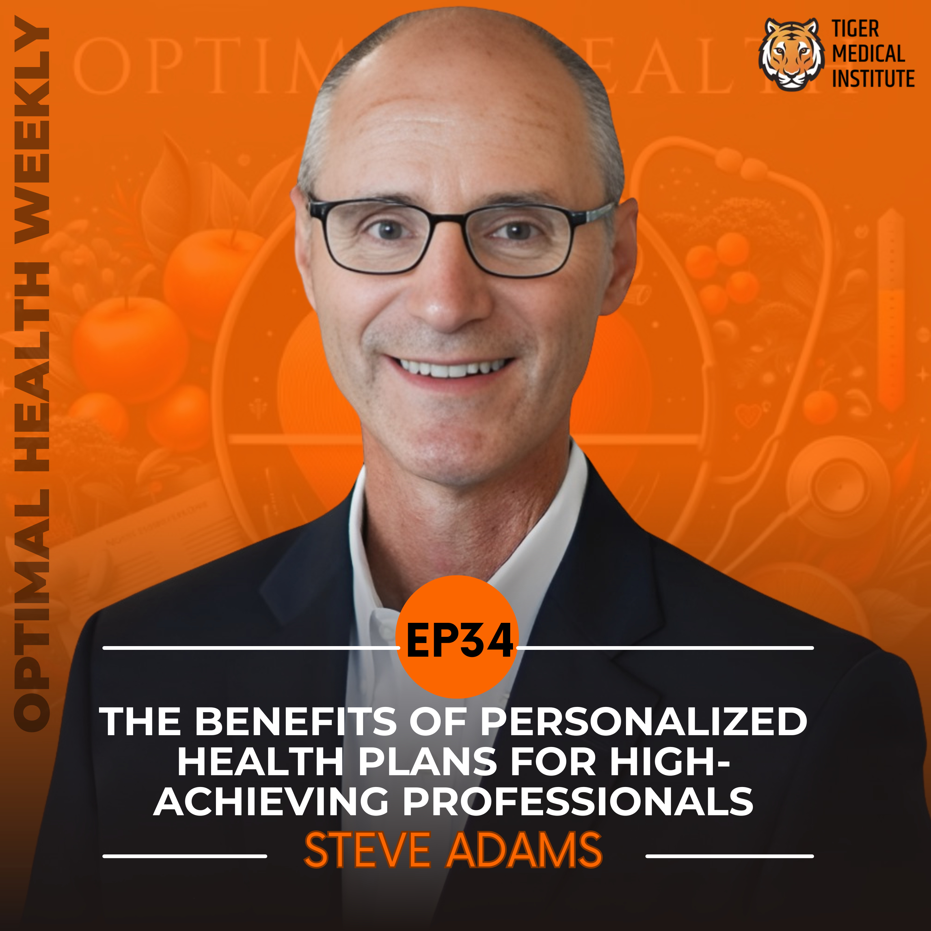 EP 34: The Benefits of Personalized Health Plans for High-Achieving Professionals episode artwork