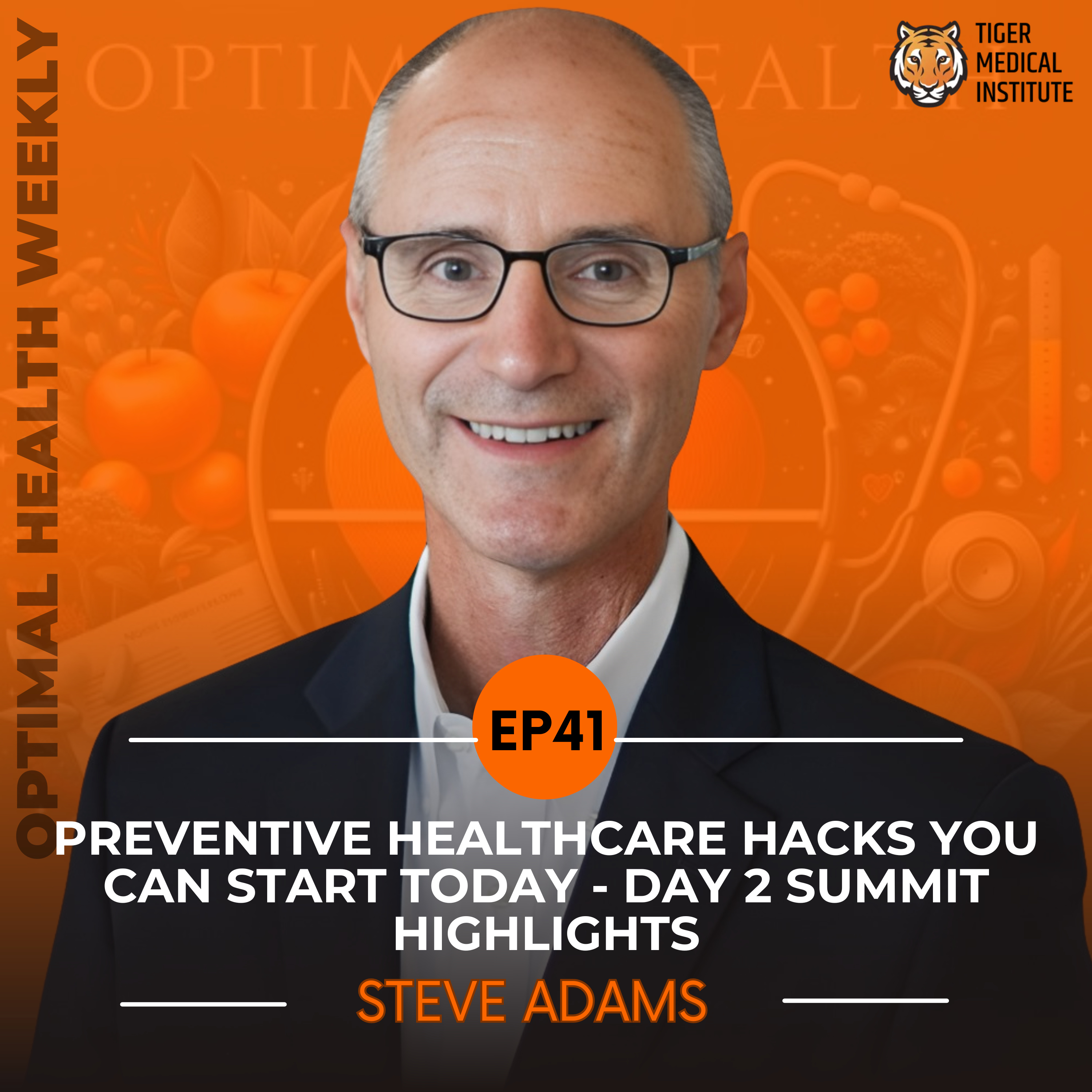 EP 41: Preventive Healthcare Hacks You Can Start Today - Day 2 Summit Highlights episode artwork