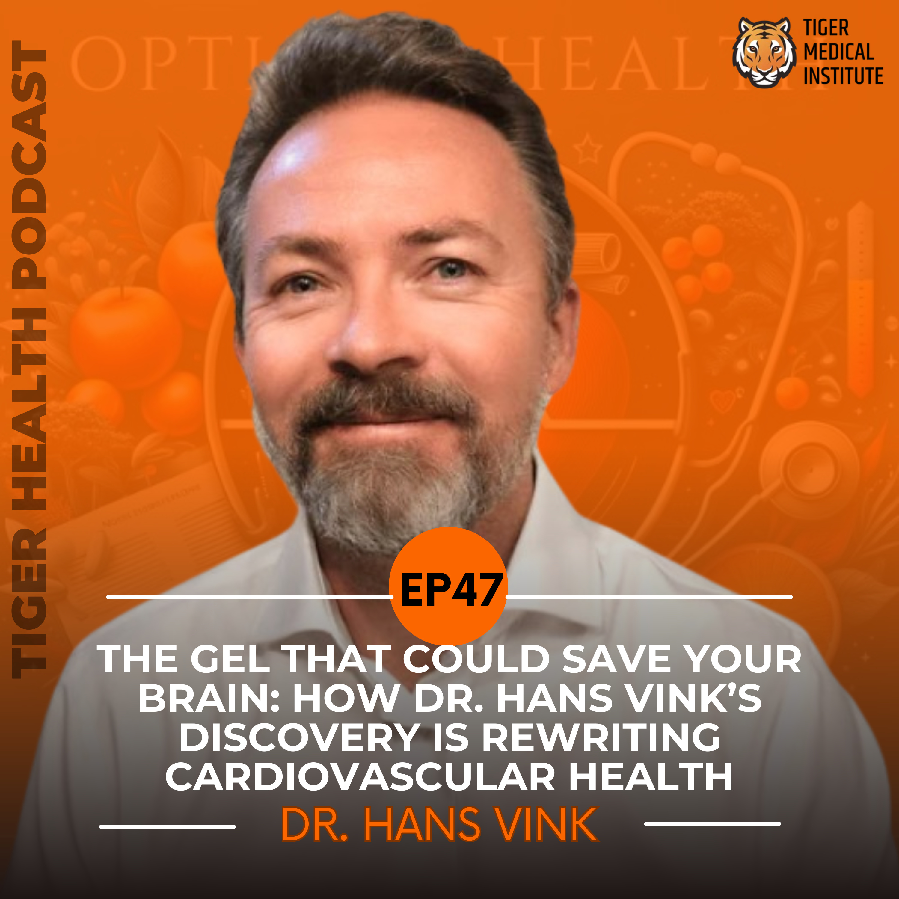 EP 47: The Gel That Could Save Your Brain: How Dr. Hans Vink’s Discovery Is Rewriting Cardiovascular Health episode artwork