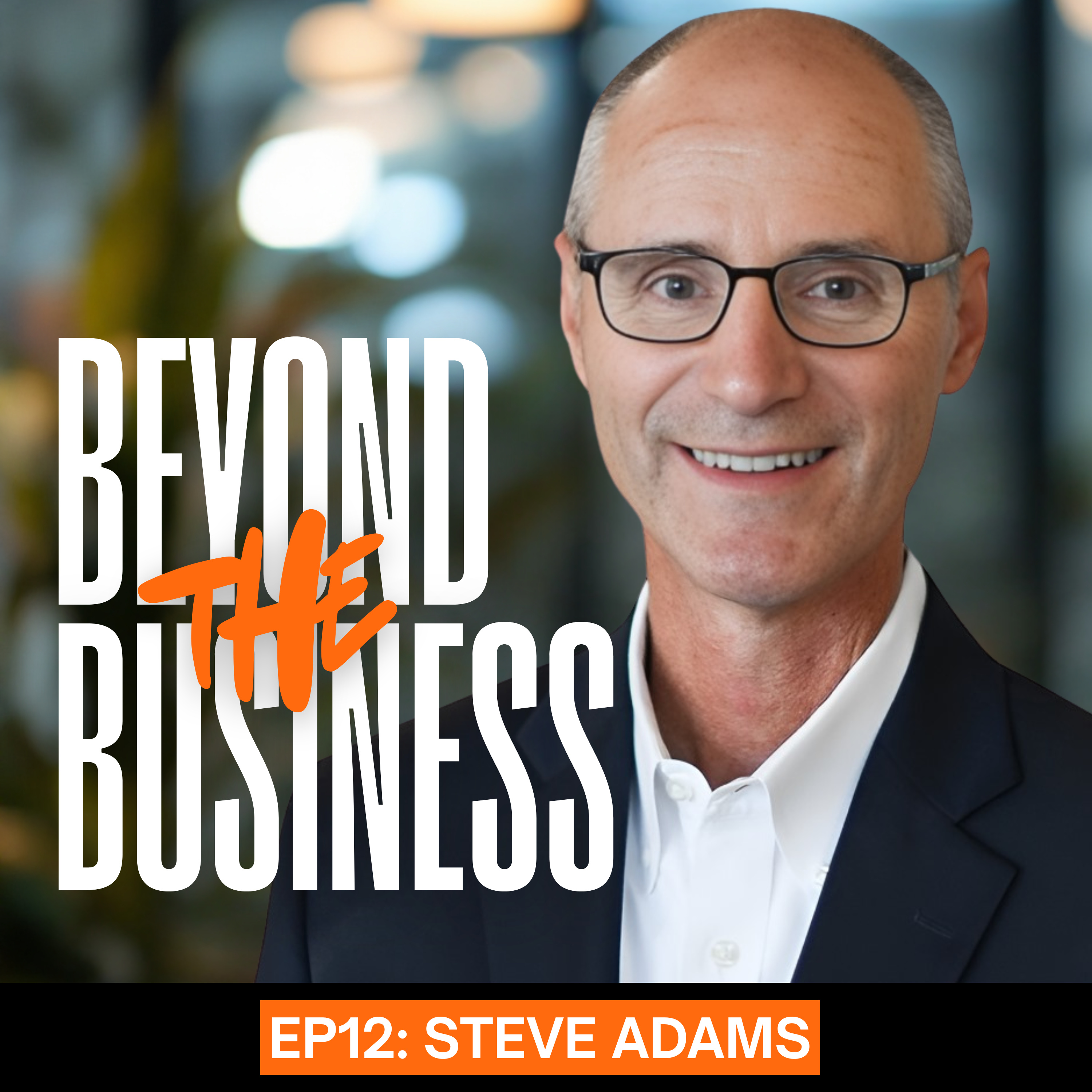 SEASON 2: BEYOND THE BUSINESS: What Comes After The Exit?