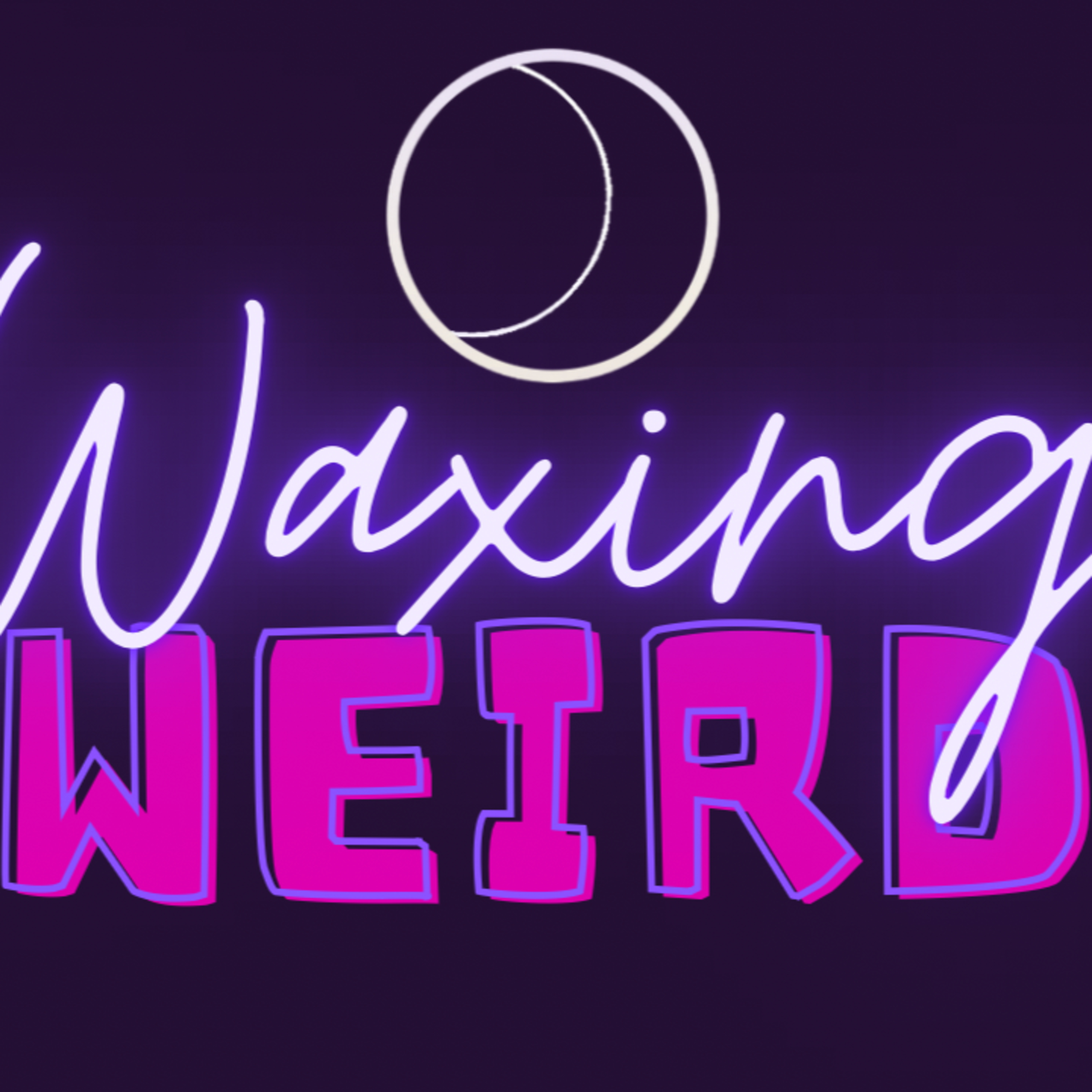 Waxing Weird Trailer episode artwork