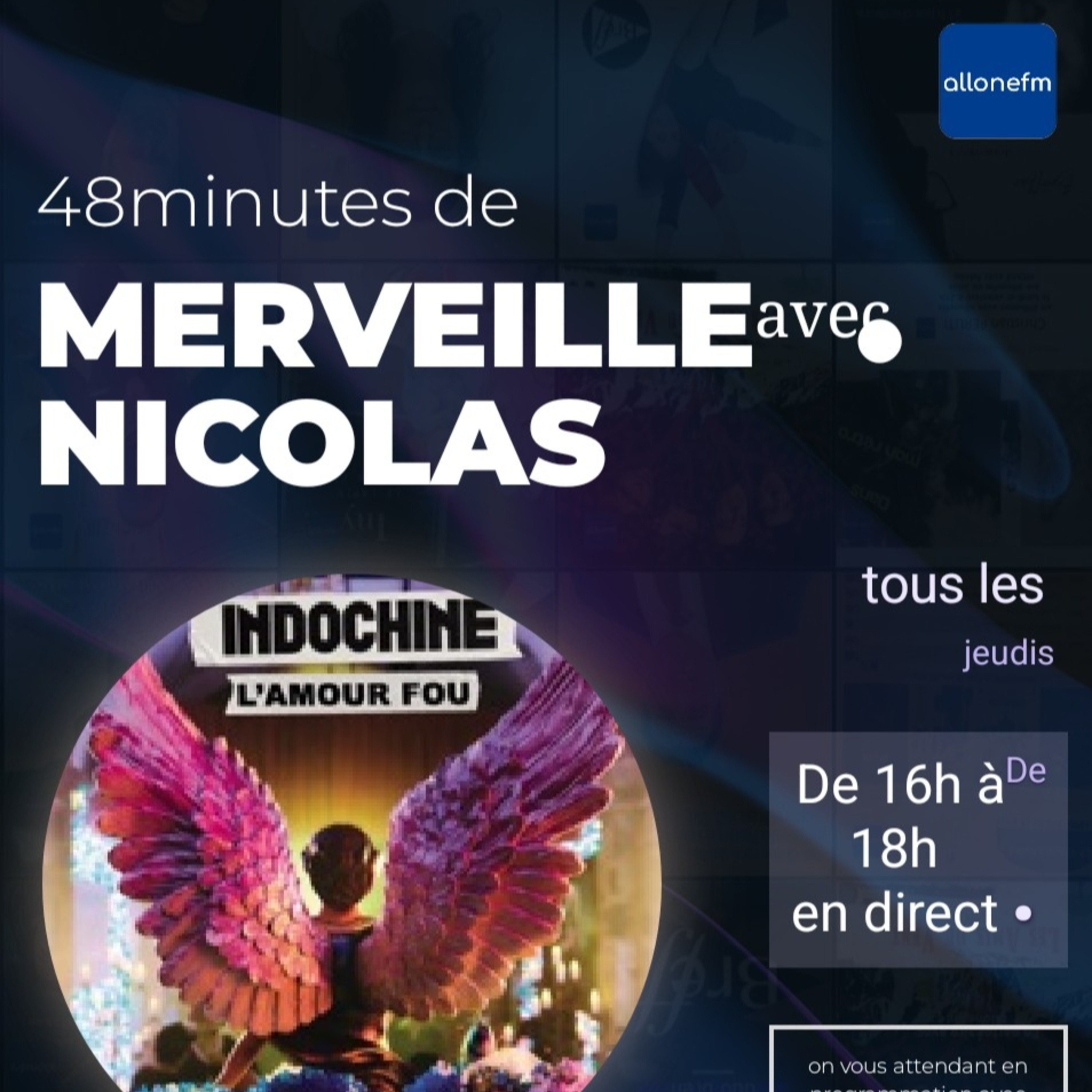  ⁠Retrouver les 48 minutes de merveilles sur allonefm avec Nicolas